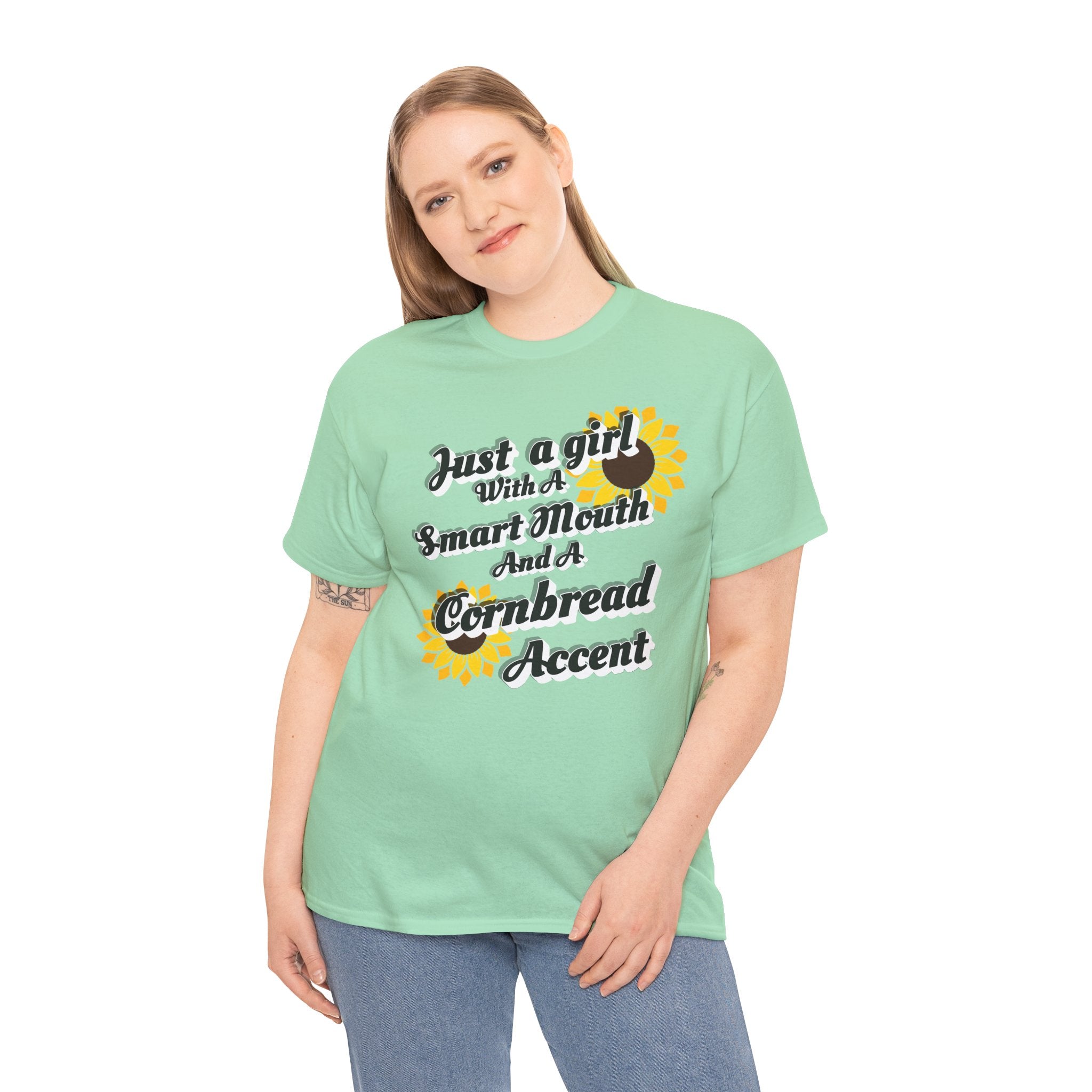 Cornbread Accent T-Shirt – "Just a Girl with a Smart Mouth and a Cornbread Accent" Sunflower Graphic