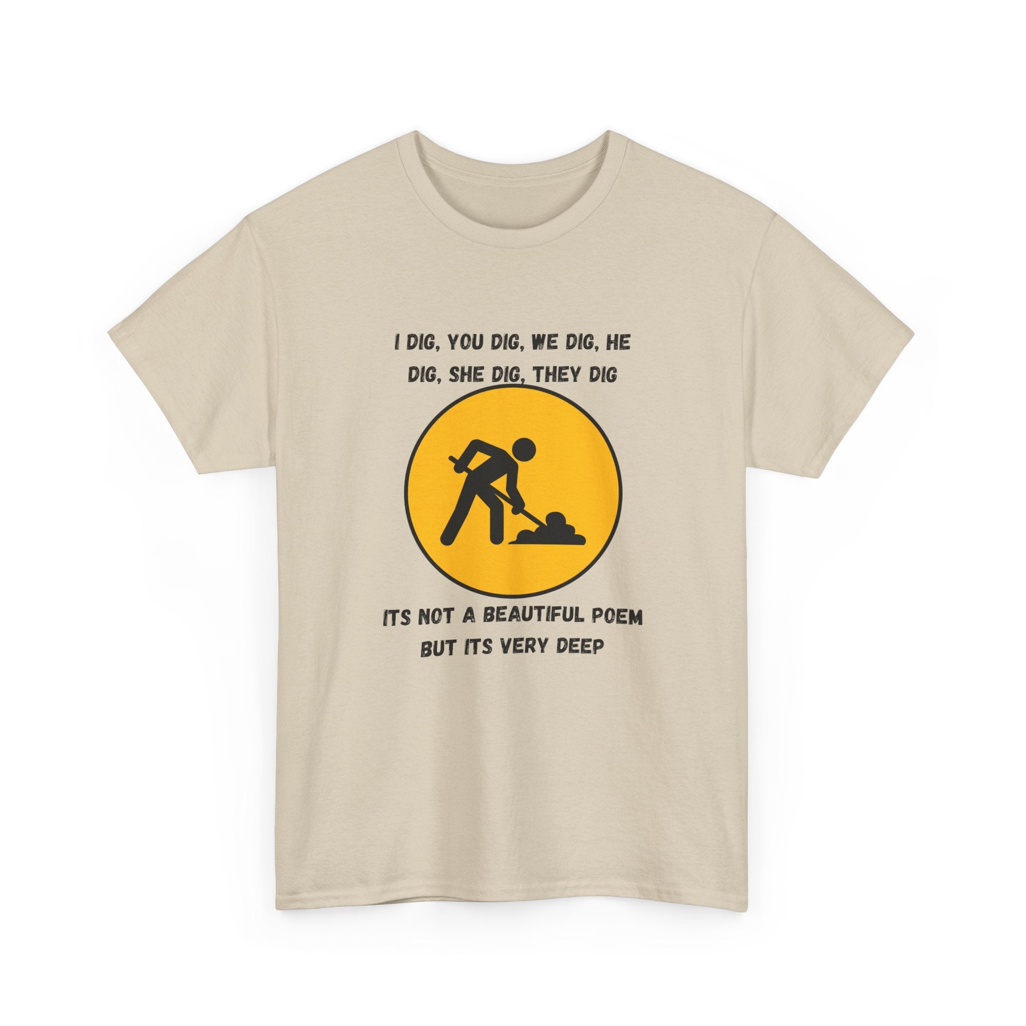 Funny Construction Worker T‑Shirt — "It's Not a Beautiful Poem But It's Very Deep"