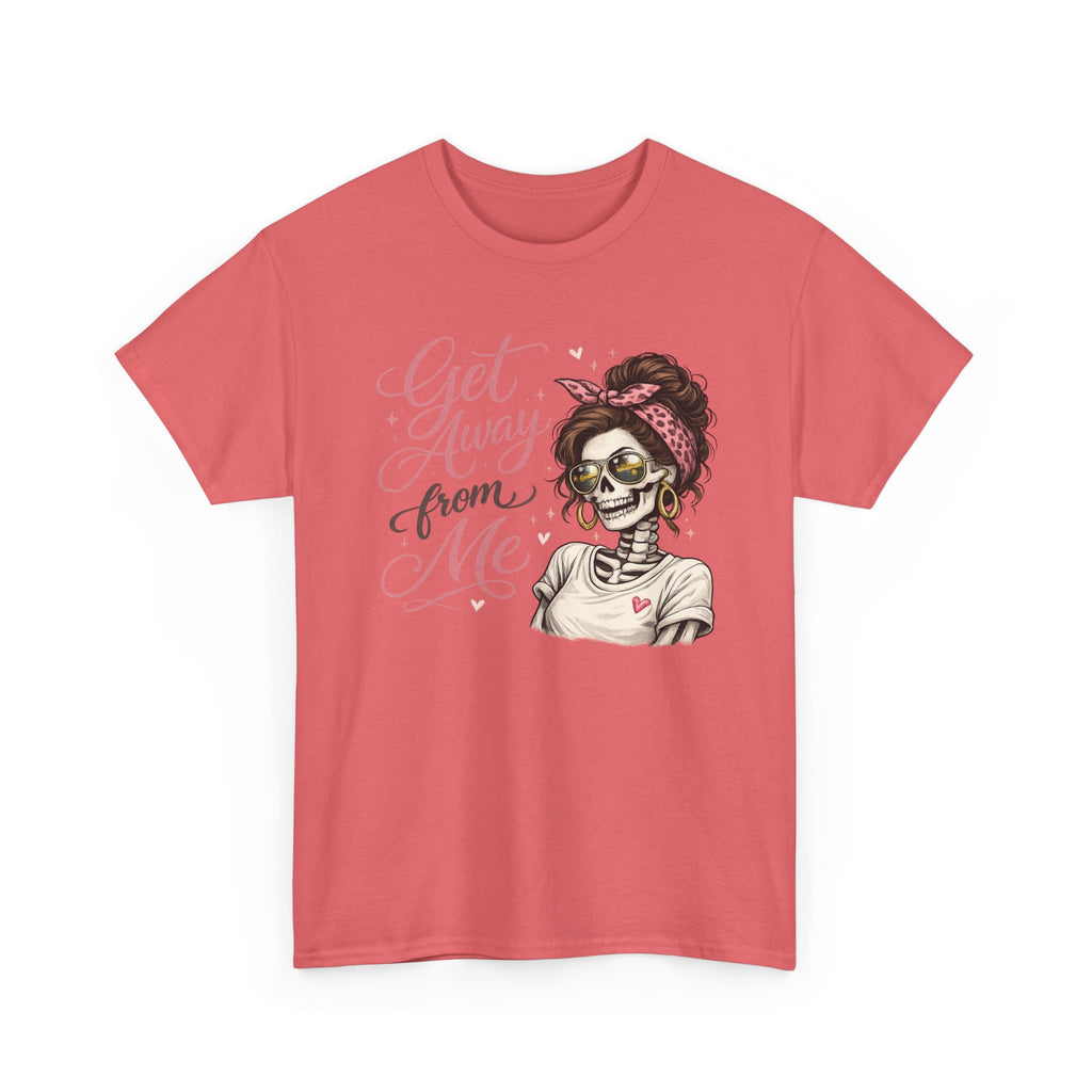 Get Away From Me T-shirt
