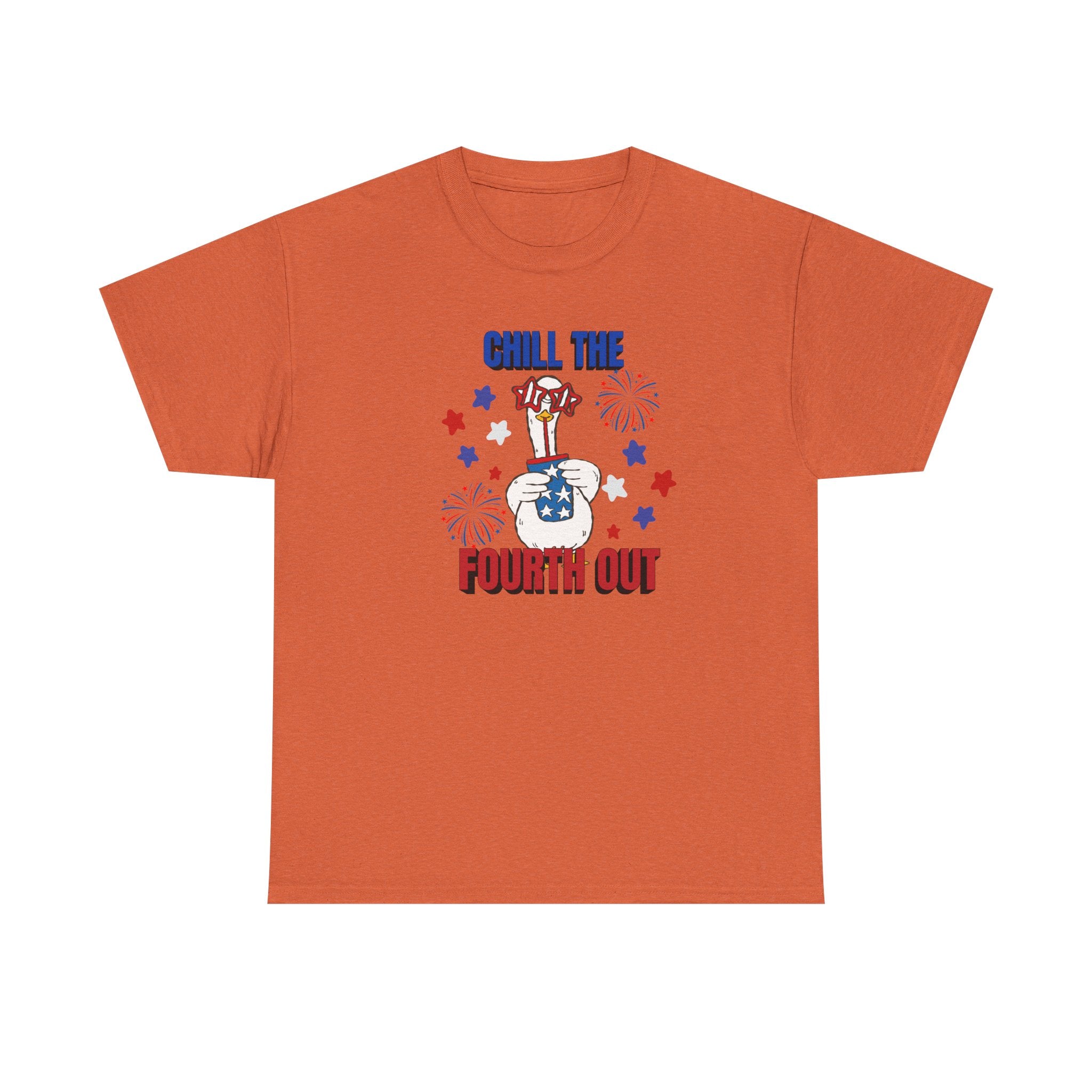 Chill the FOURTH Out - Funny Goose T-Shirt