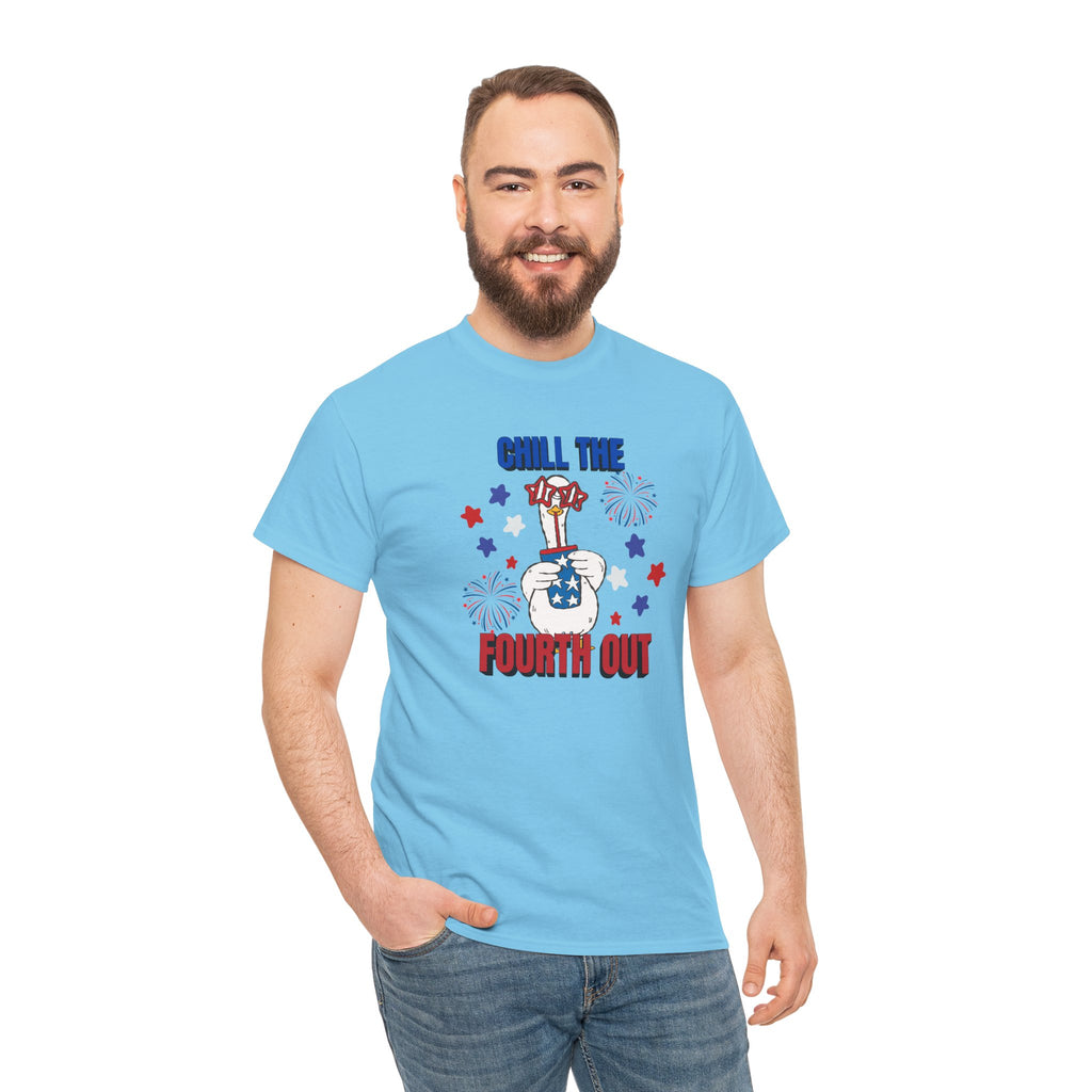 Chill the FOURTH Out - Funny Goose T-Shirt