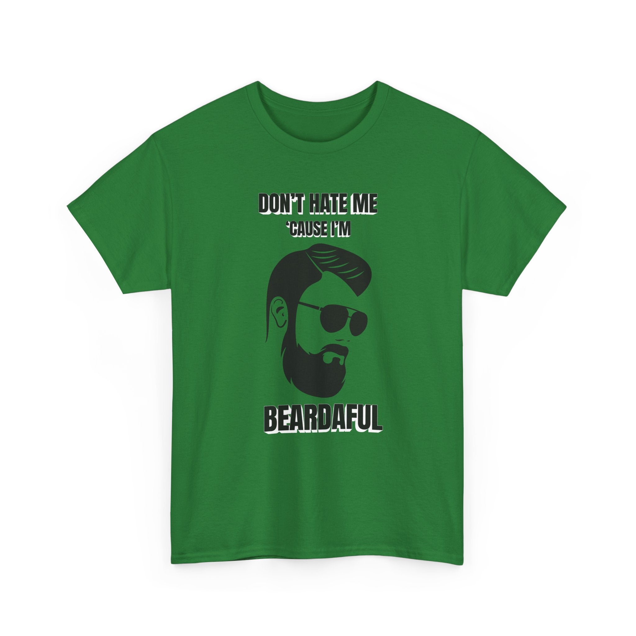 Beardaful t-shirt- Don't Hate me Cause I'm Beardaful 2