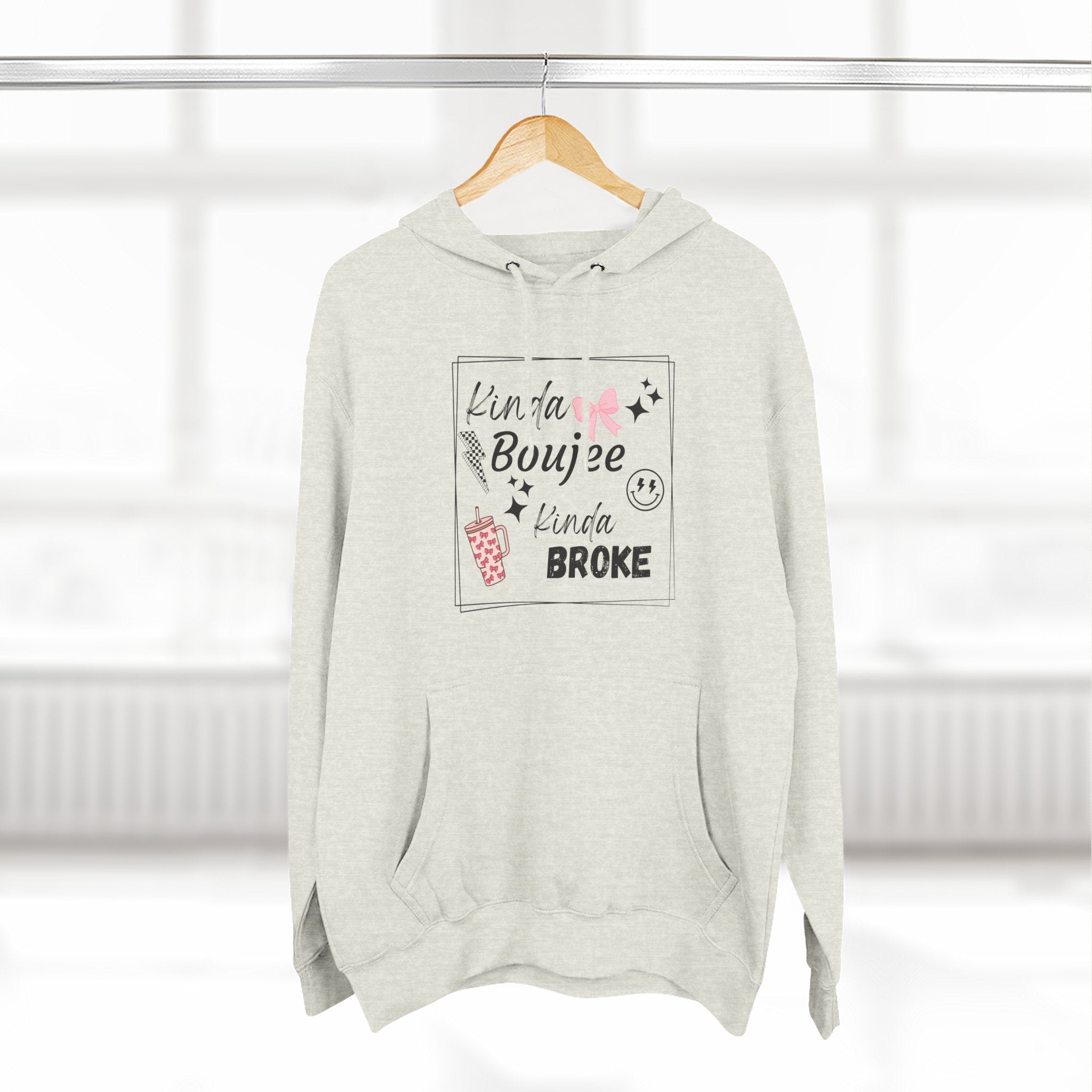 Boujee But Broke Hoodie — Cute Graphic Fleece Pullover
