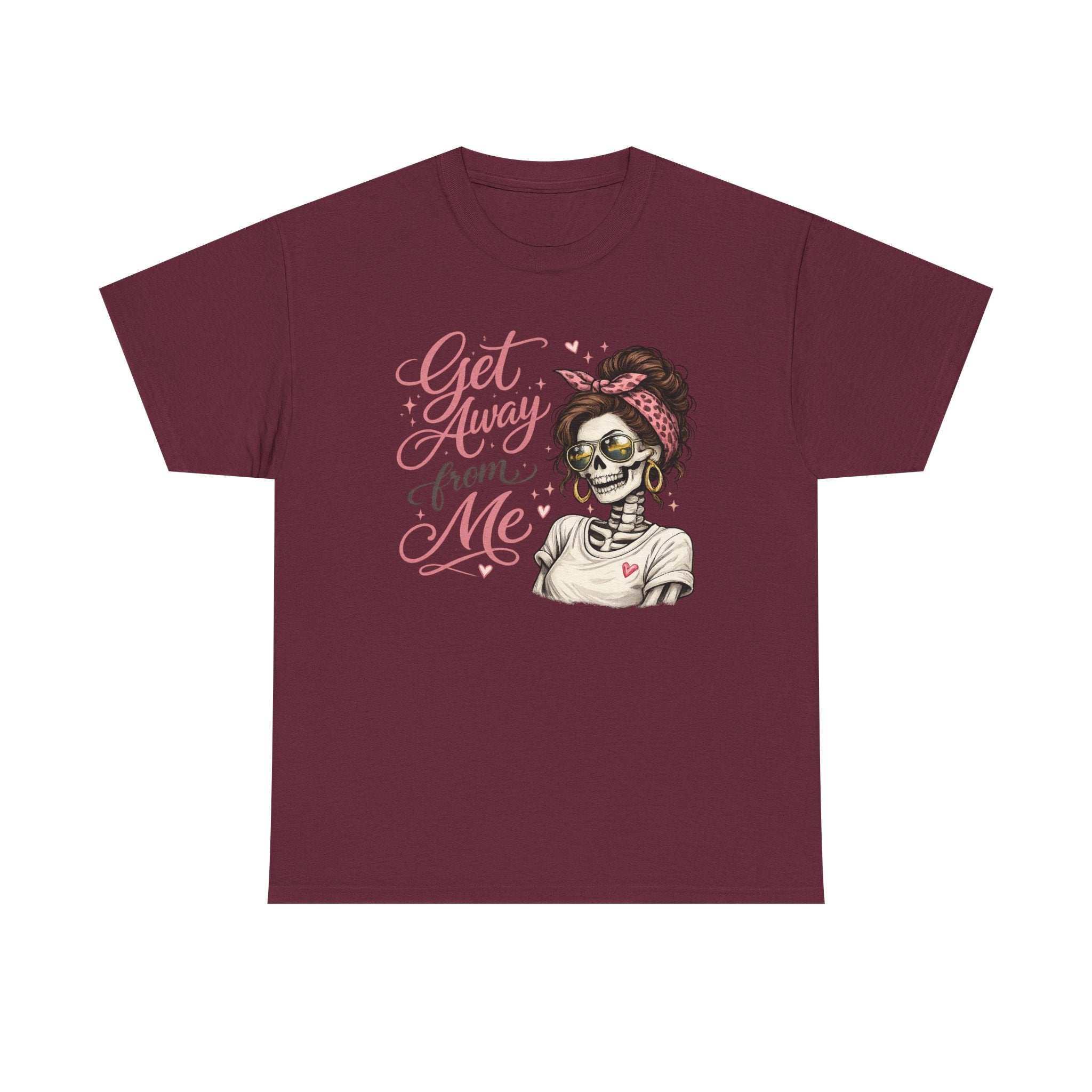 Get Away From Me T-shirt