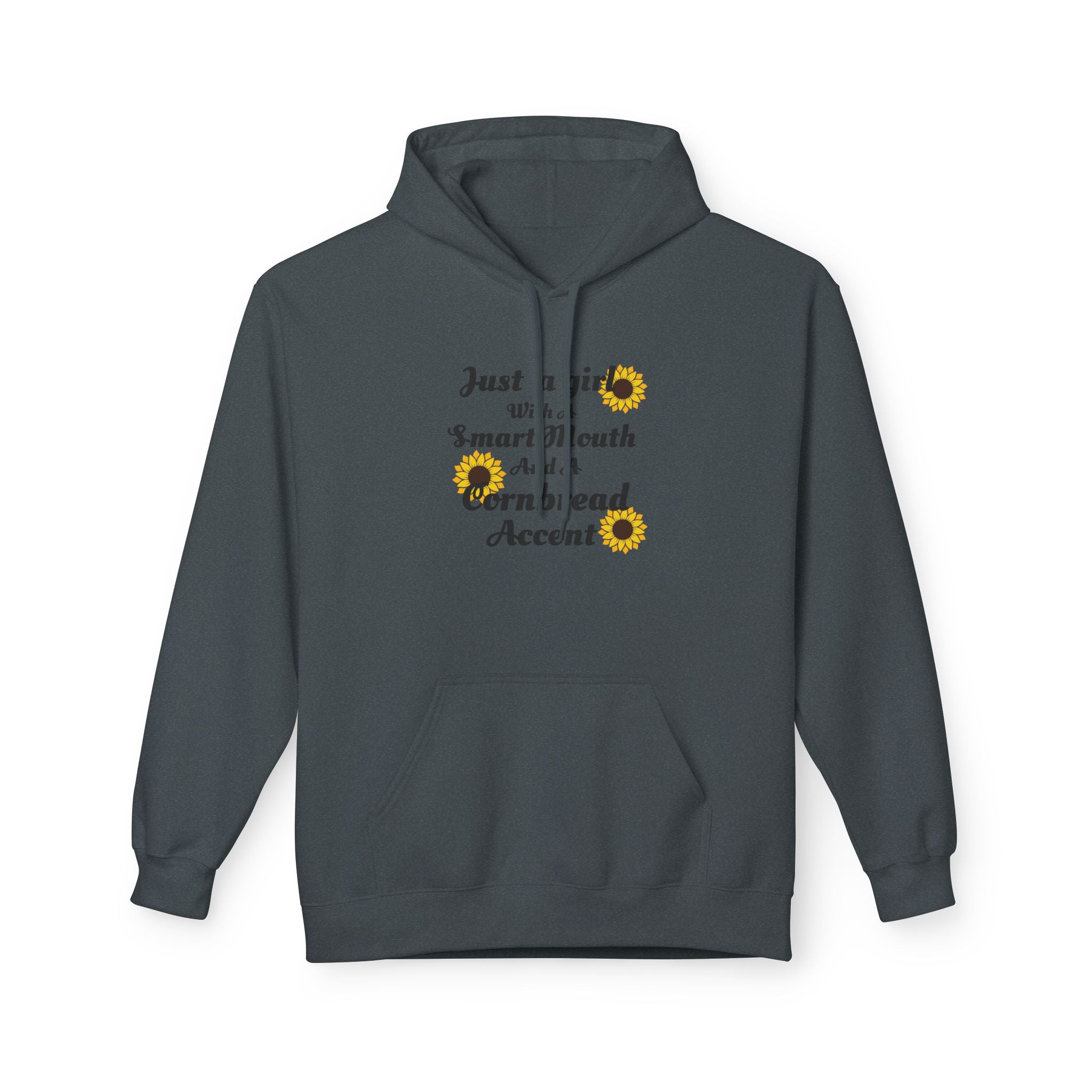 Cornbread Accent Hoodie — "Just a girl with a smart mouth & a cornbread accent" Sunflower Pullover
