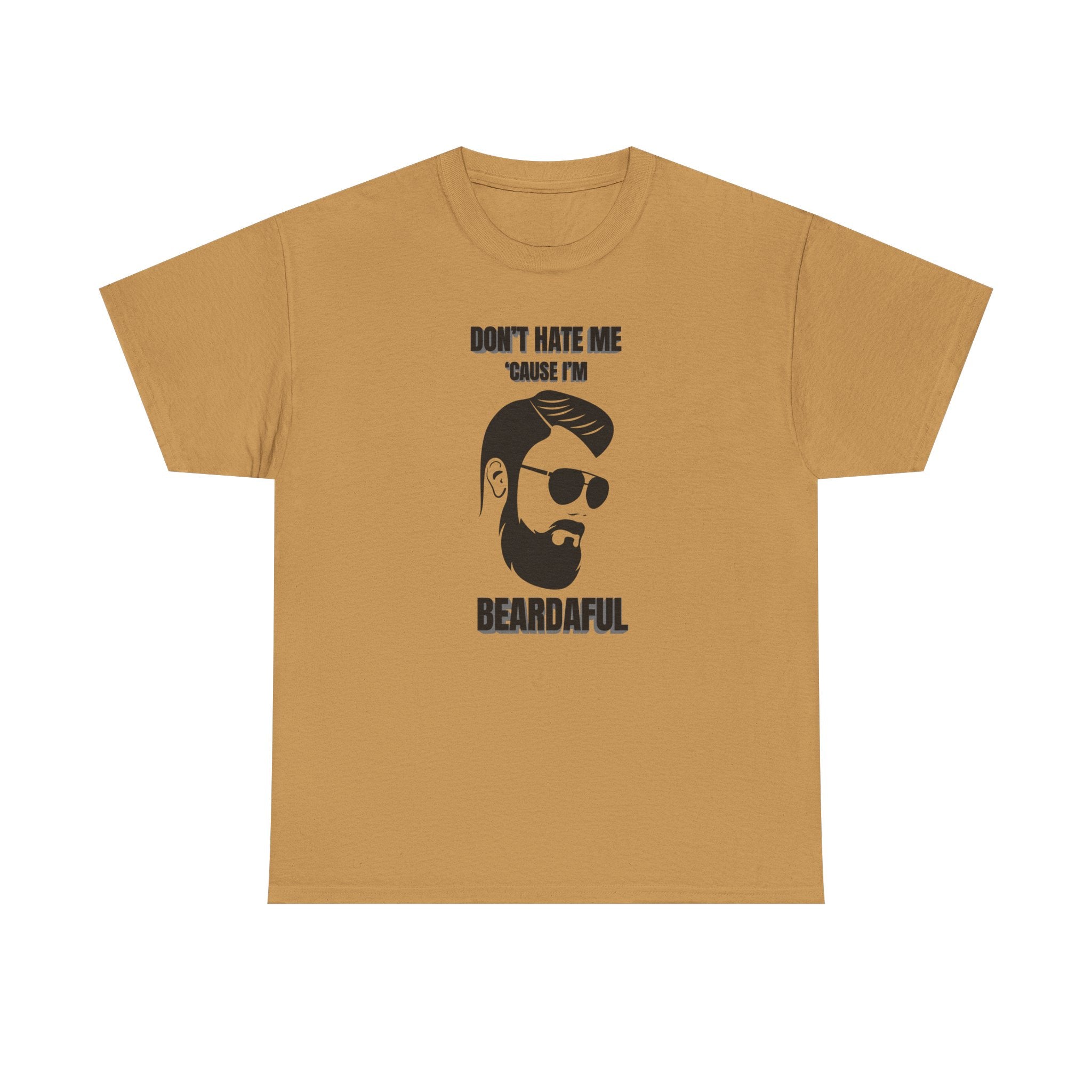 Beardaful T-Shirt - "Don’t Hate Me Because I’m Beardaful"