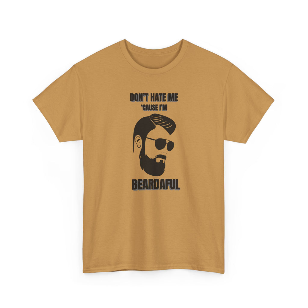 Beardaful T-Shirt - "Don’t Hate Me Because I’m Beardaful"