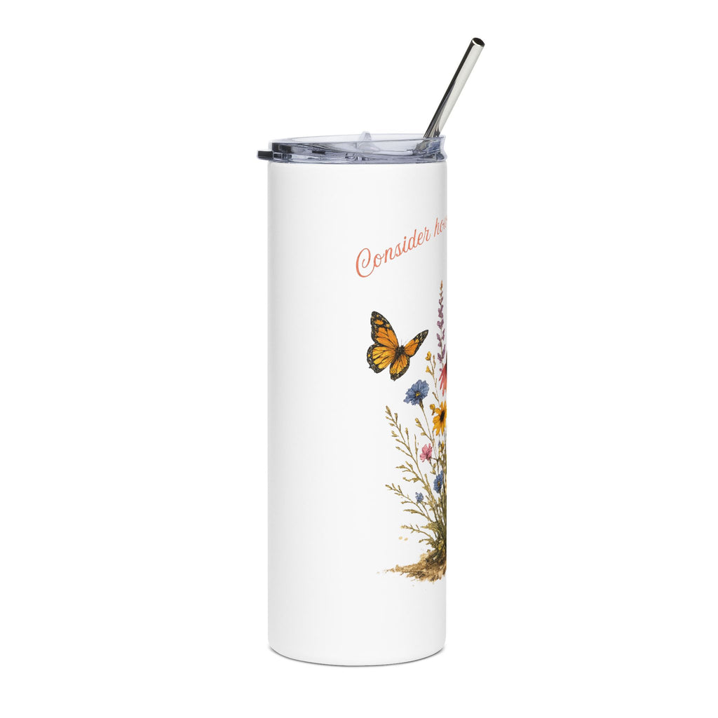 Consider the wildflowers Stainless Steel Tumbler, 20oz