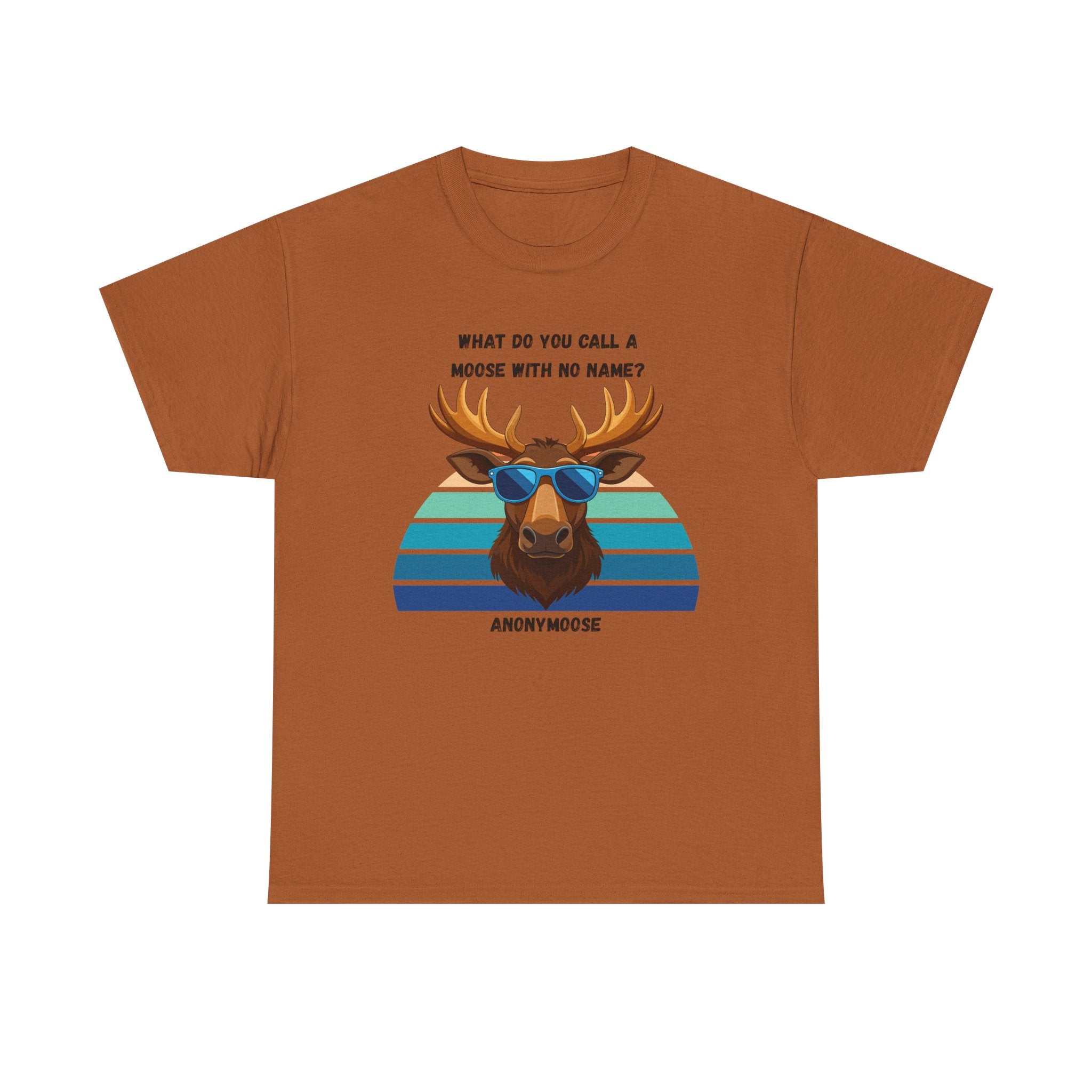 Funny Moose T-Shirt — 'What Do You Call a Moose With No Name? Anonymoose' Retro Sunglasses Tee
