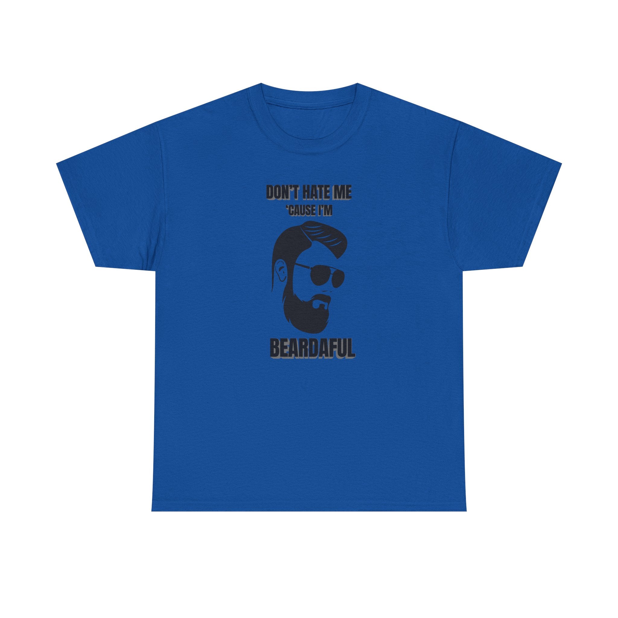 Beardaful T-Shirt - "Don’t Hate Me Because I’m Beardaful"