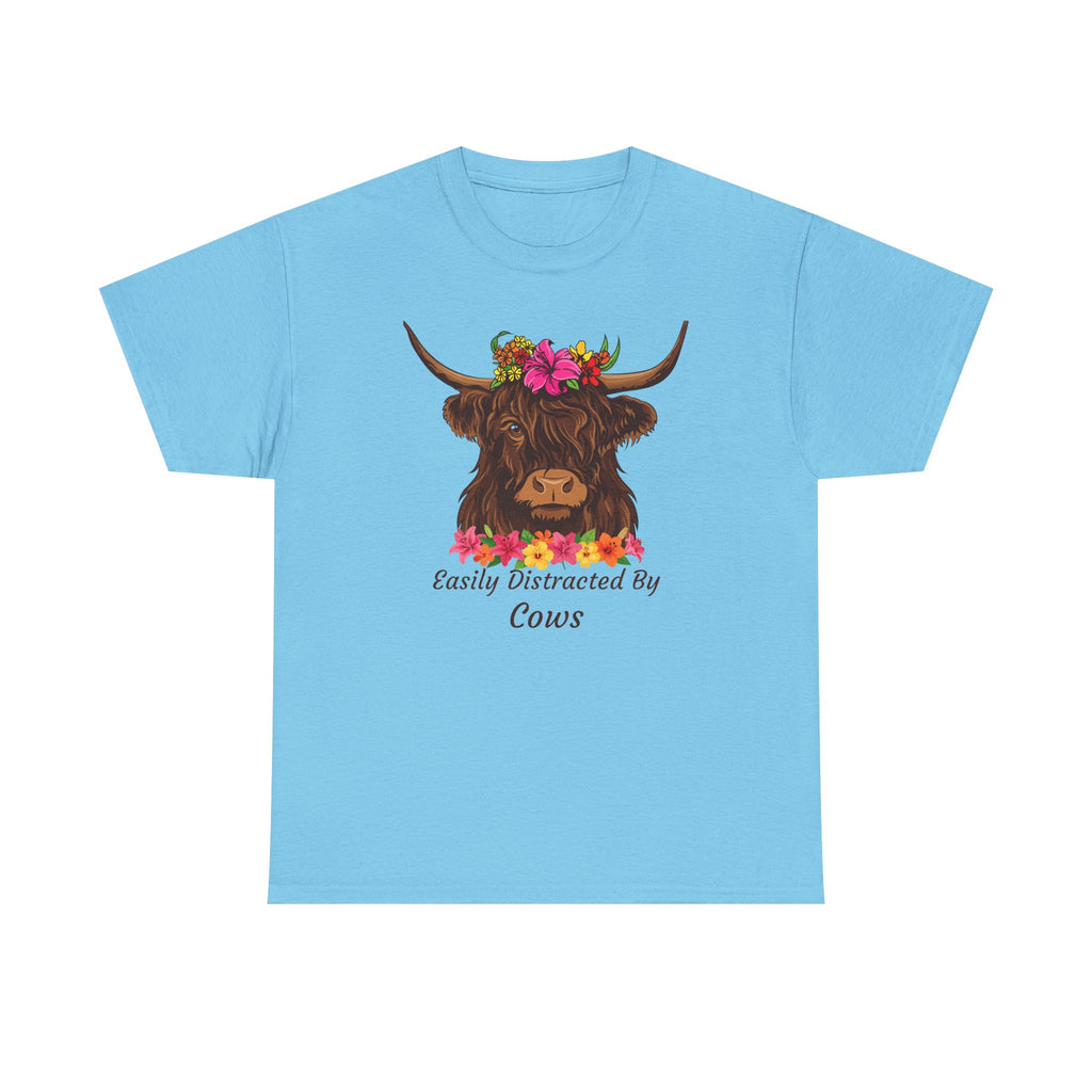 Highland Cow Floral Tee — "Easily Distracted by Cows" Cute Cow Graphic T-Shirt