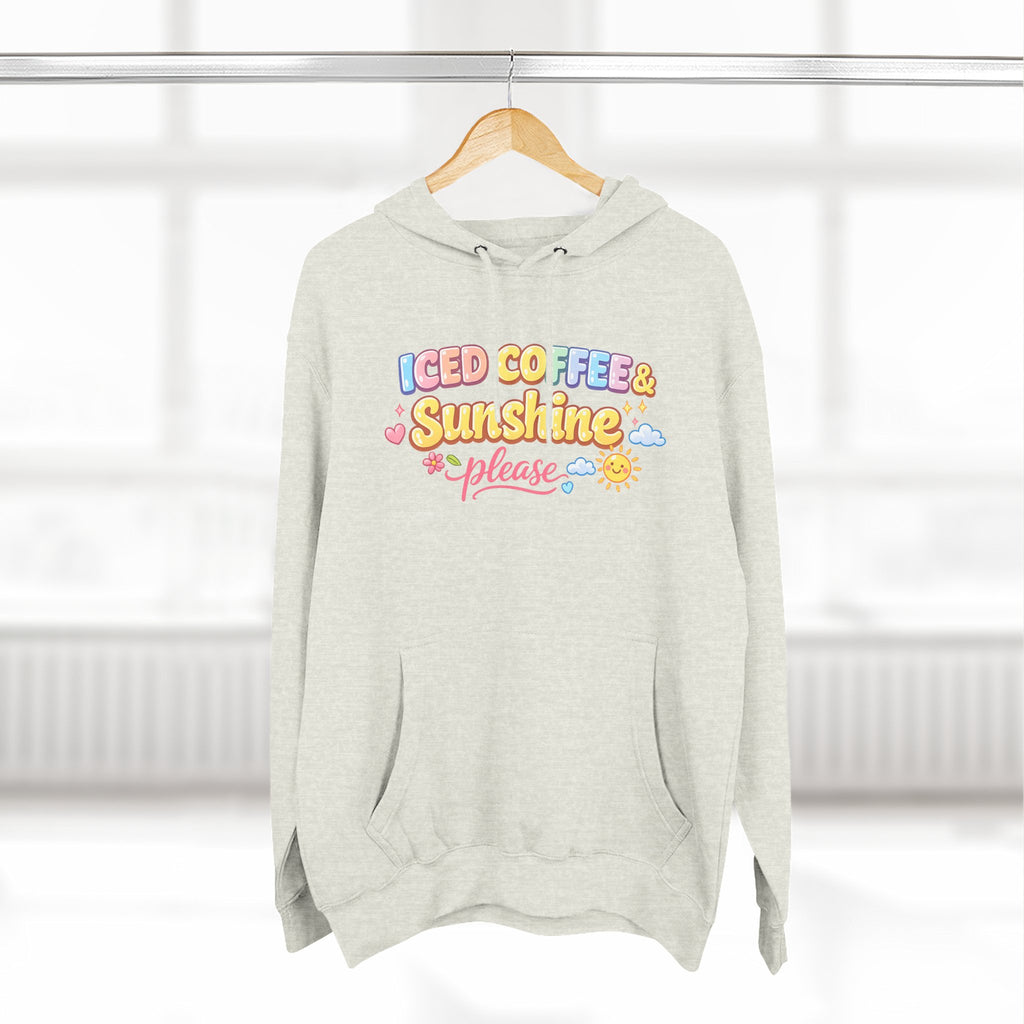 Iced Coffee & Sunshine Please Hoodie