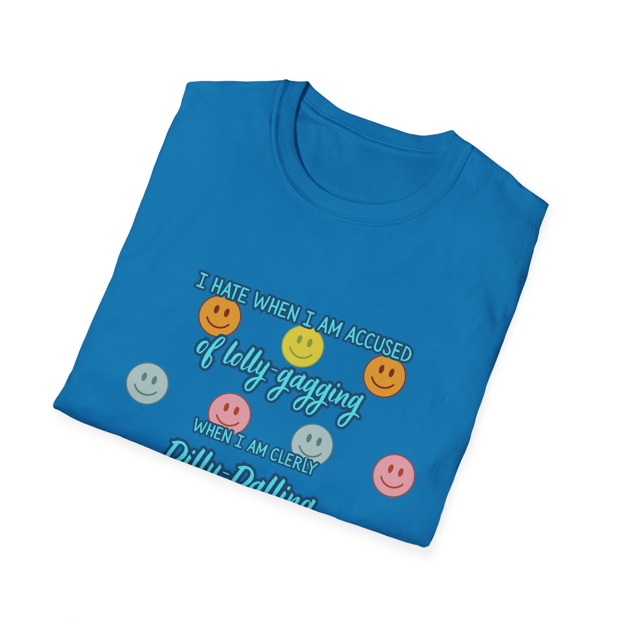 Funny 'I Hate When I Am accused of lolly-gagging' Graphic T-Shirt — Retro Smiley Face Design
