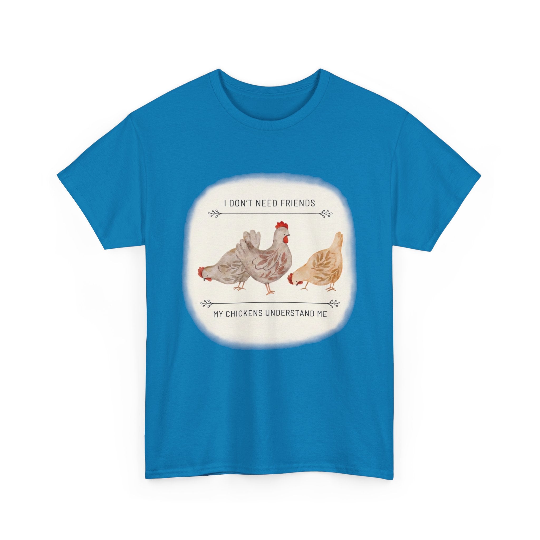 My Chikens Understand Me T-shirt