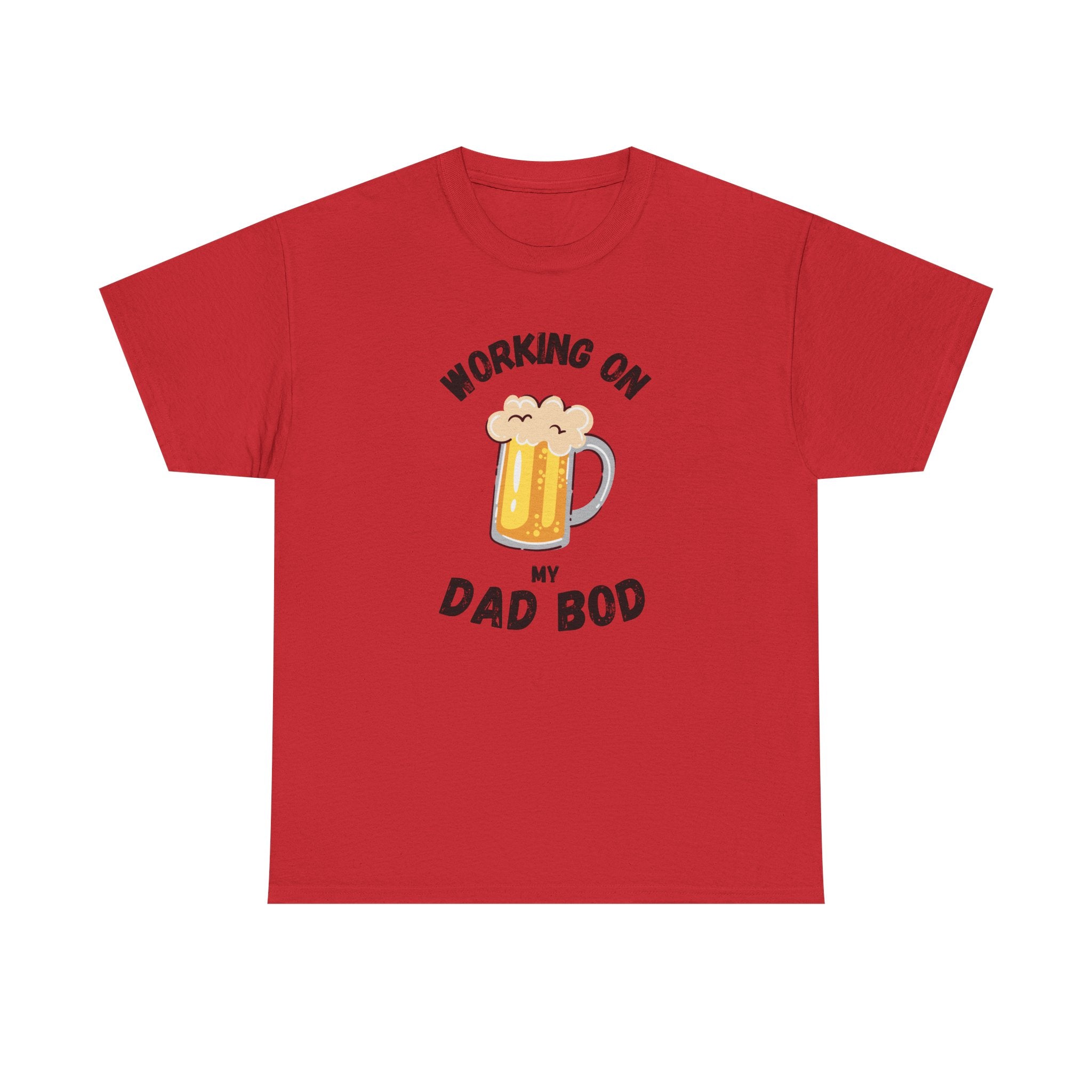 Working On My Dad Bod T-Shirt – Funny Beer Dad Gift