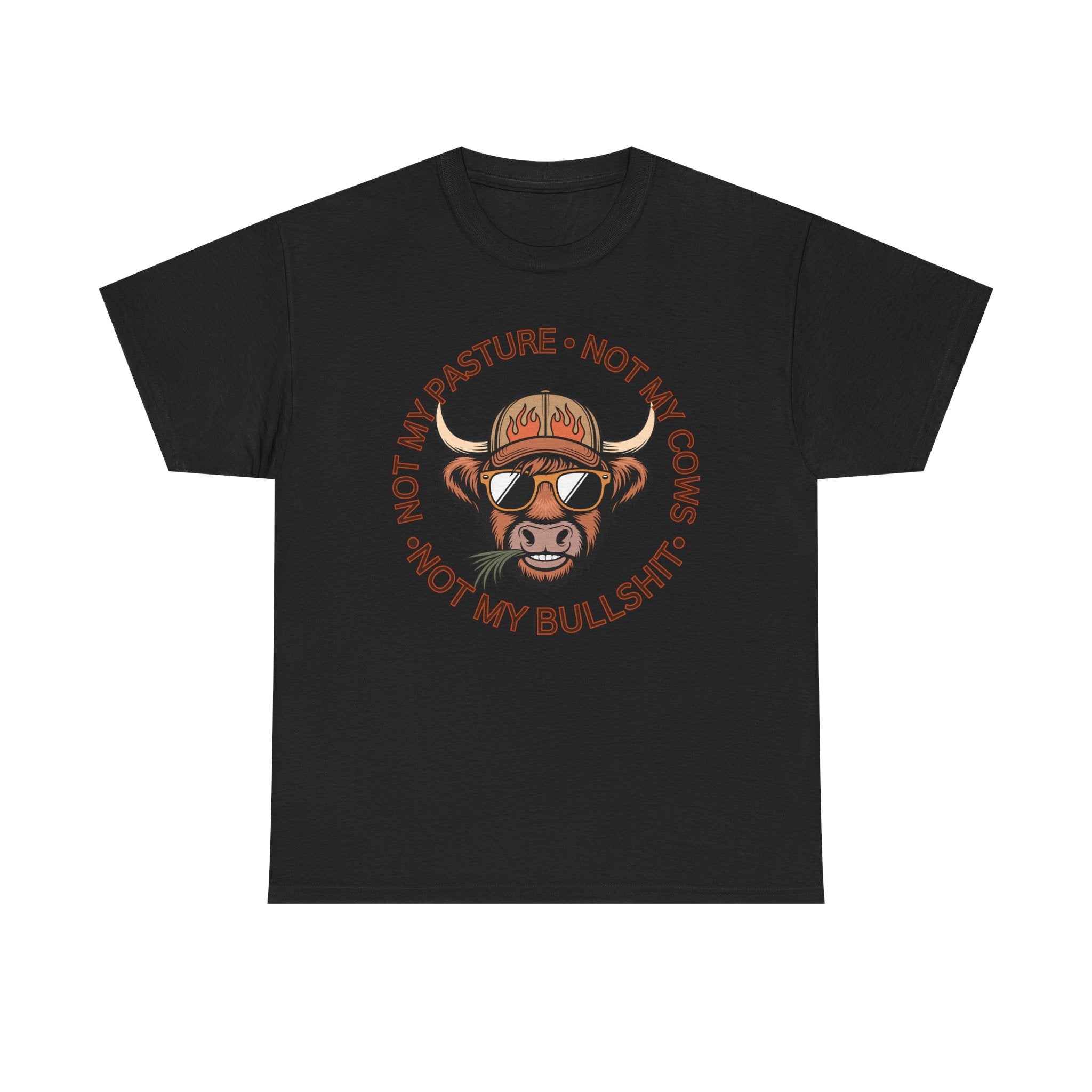 Not My Pasture Not My Cows Tee