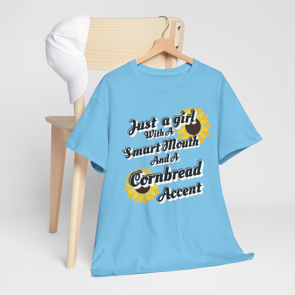 Cornbread Accent T-Shirt – "Just a Girl with a Smart Mouth and a Cornbread Accent" Sunflower Graphic