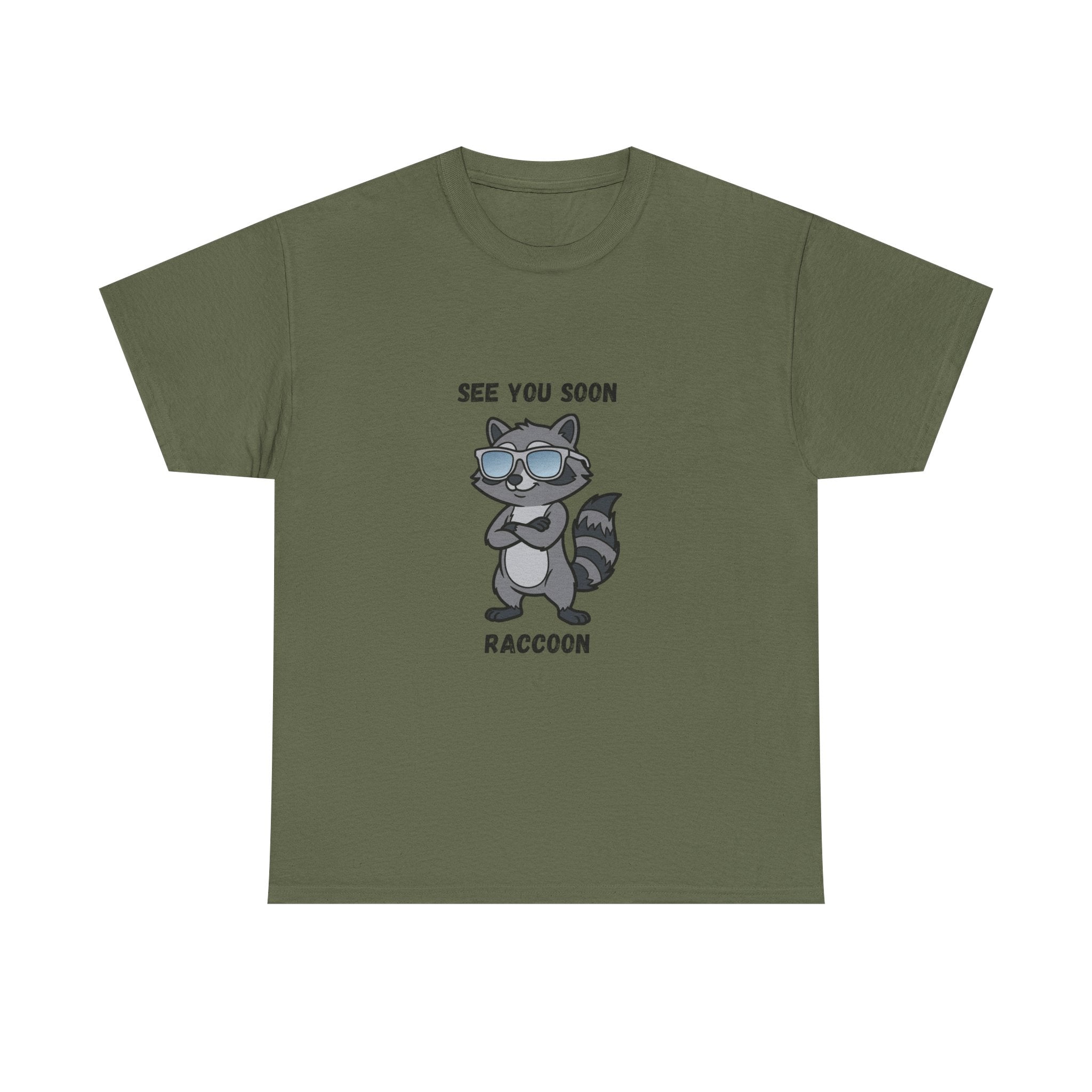 See You Soon Raccoon T-Shirt