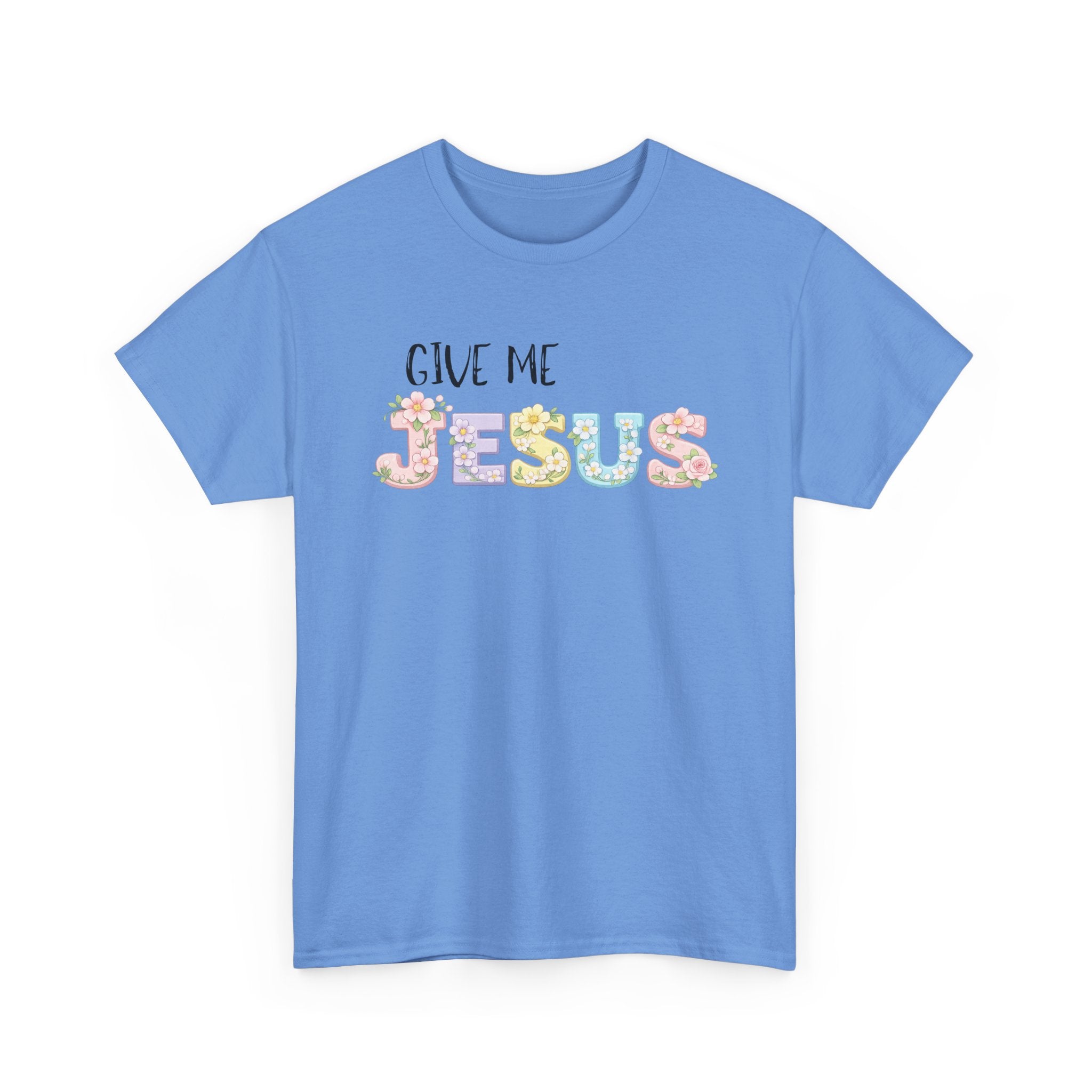 Give Me Jesus T-shirt