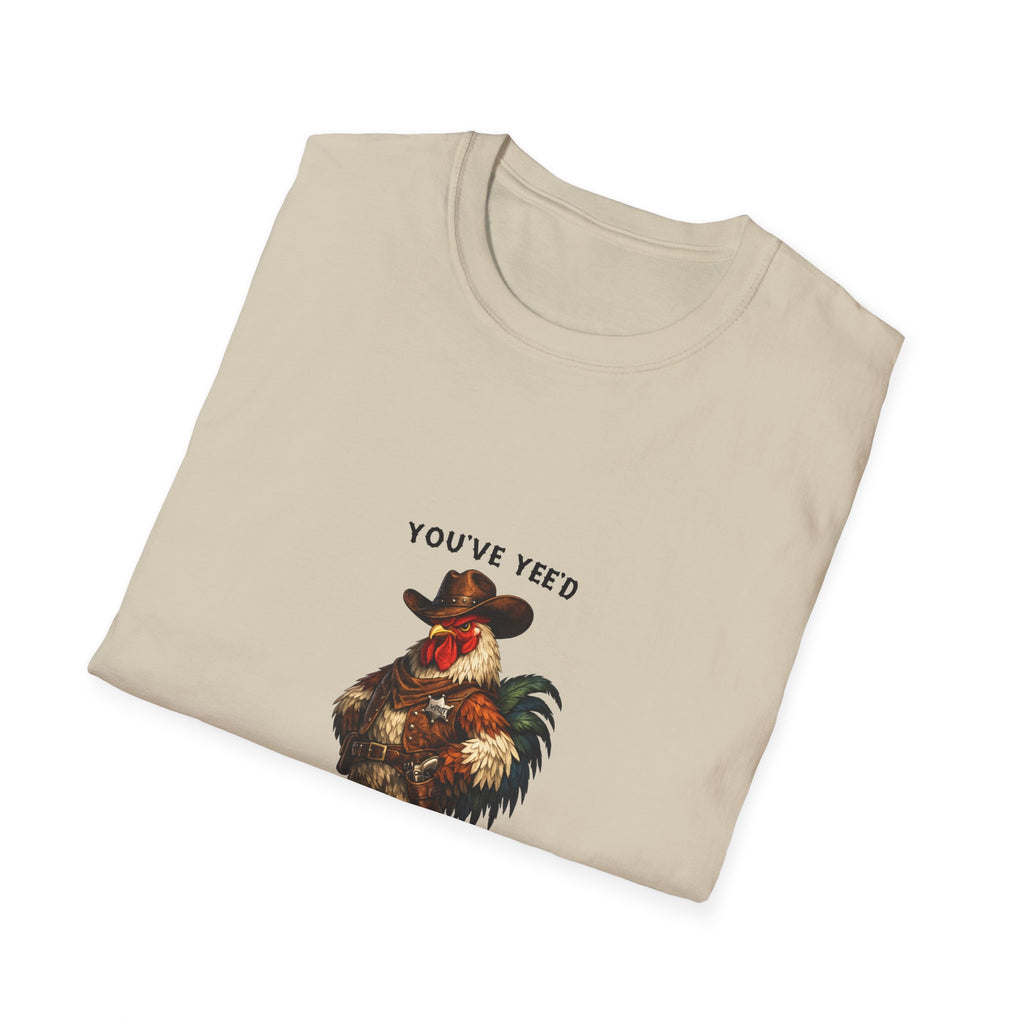 Rooster Joke T-Shirt — “You’ve yeed Your Last Haw” Funny Farm Animal Tee