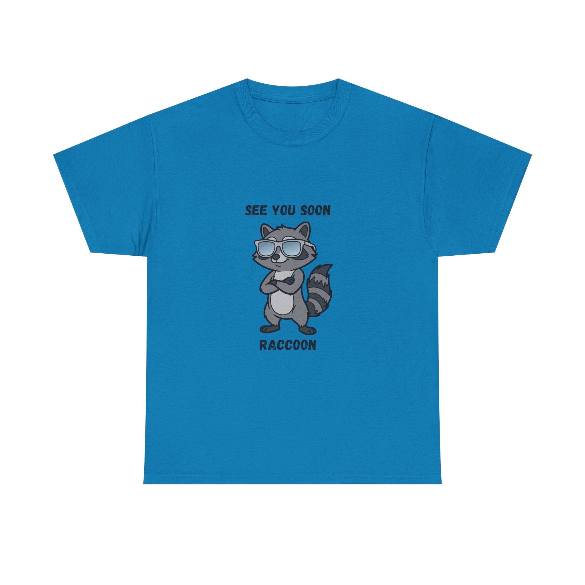 See You Soon Raccoon T-Shirt