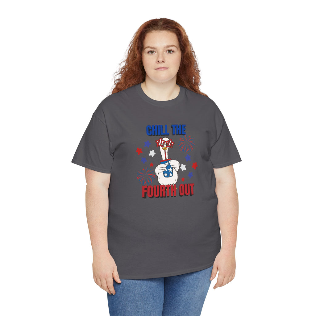 Chill the FOURTH Out - Funny Goose T-Shirt