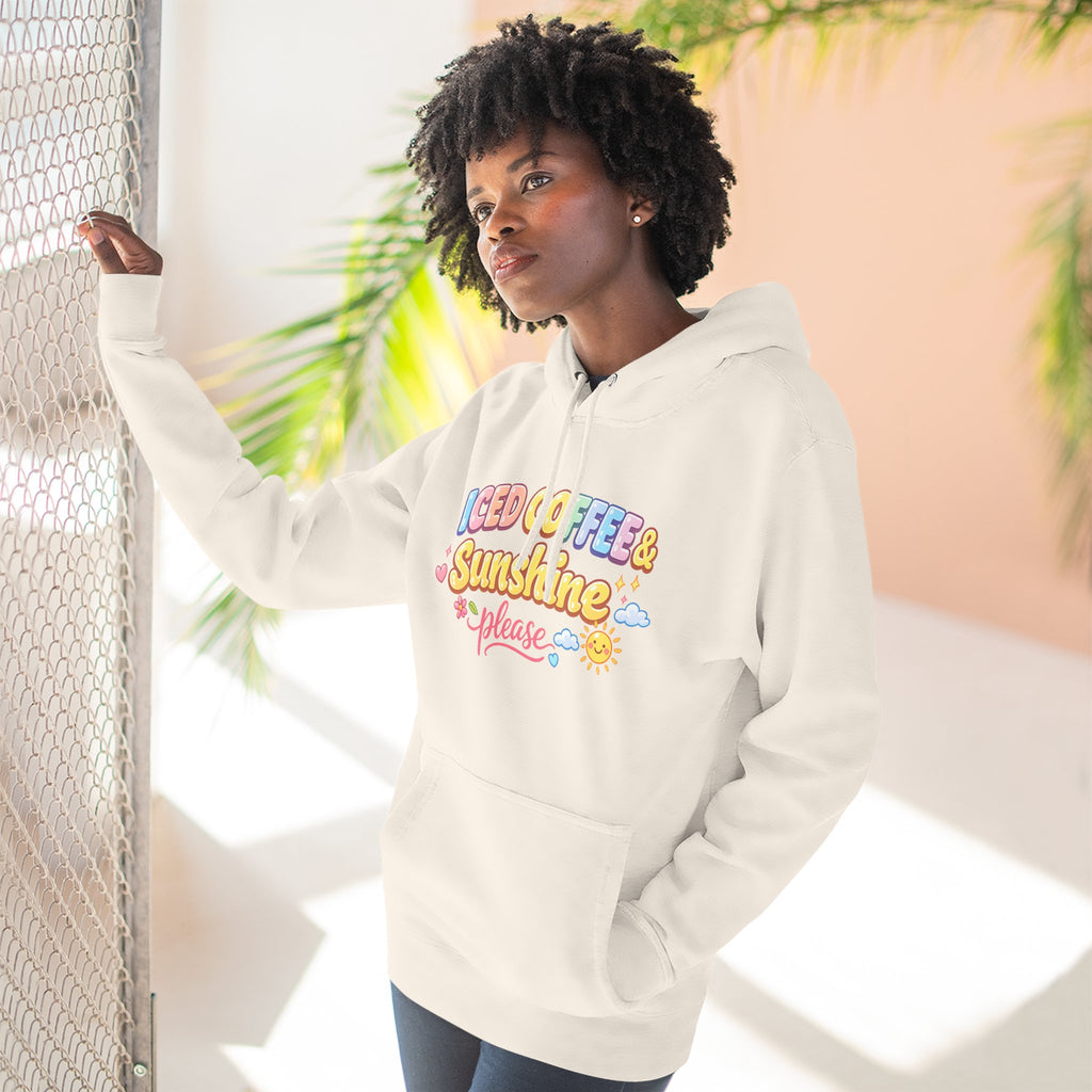 Iced Coffee & Sunshine Please Hoodie
