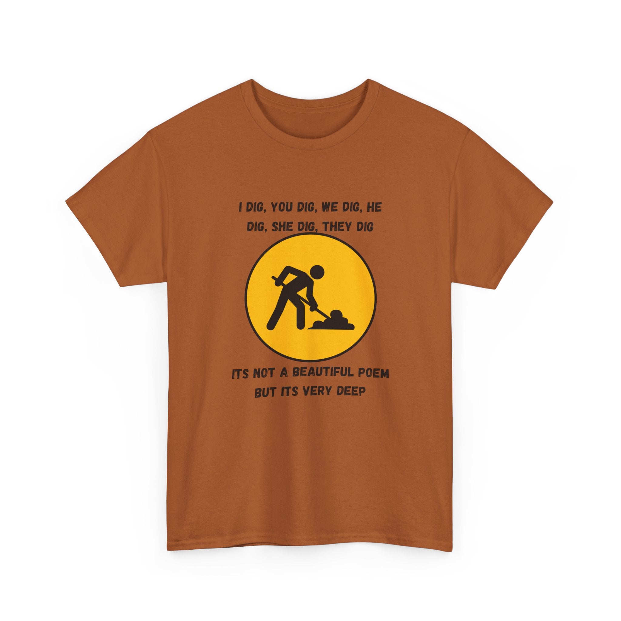 Funny Construction Worker T‑Shirt — "It's Not a Beautiful Poem But It's Very Deep"