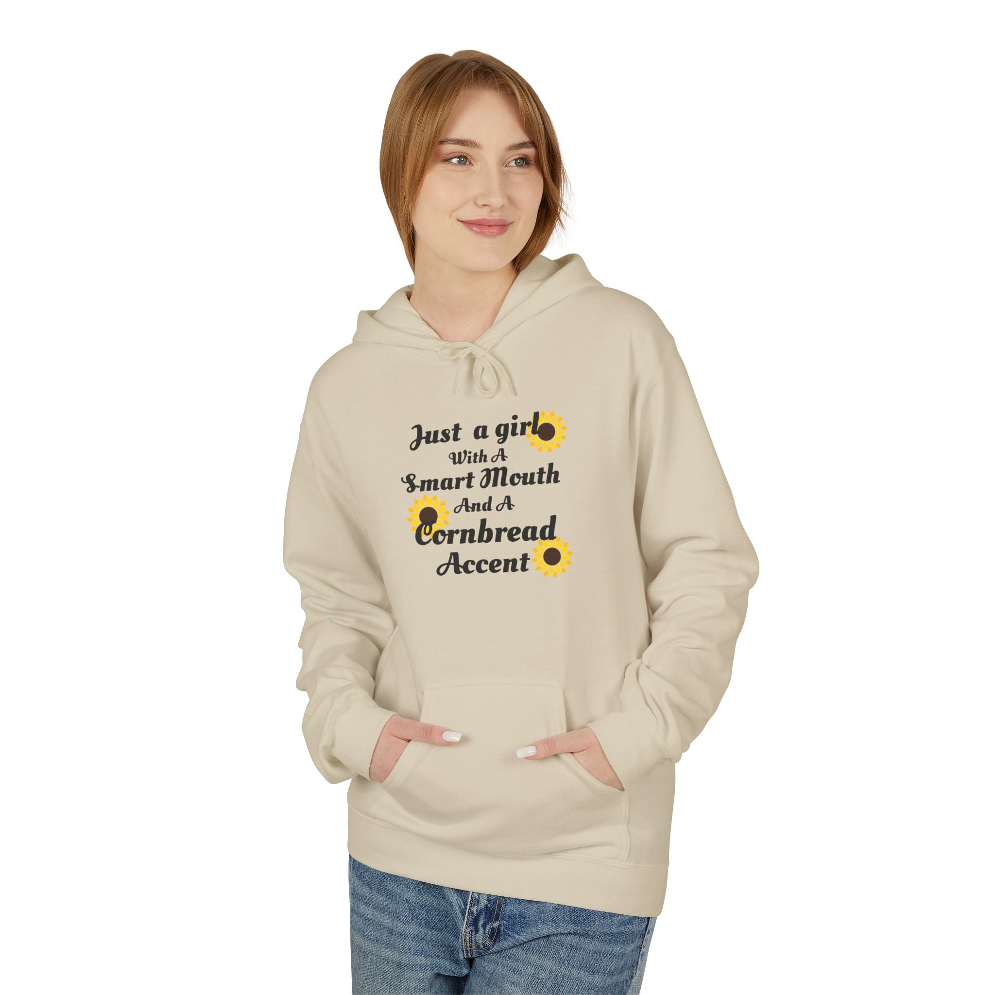 Cornbread Accent Hoodie — "Just a girl with a smart mouth & a cornbread accent" Sunflower Pullover