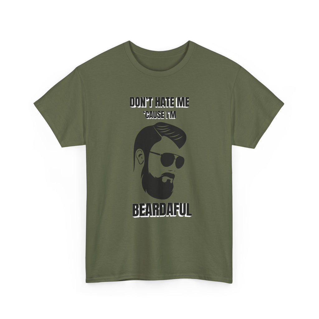 Beardaful t-shirt- Don't Hate me Cause I'm Beardaful 2