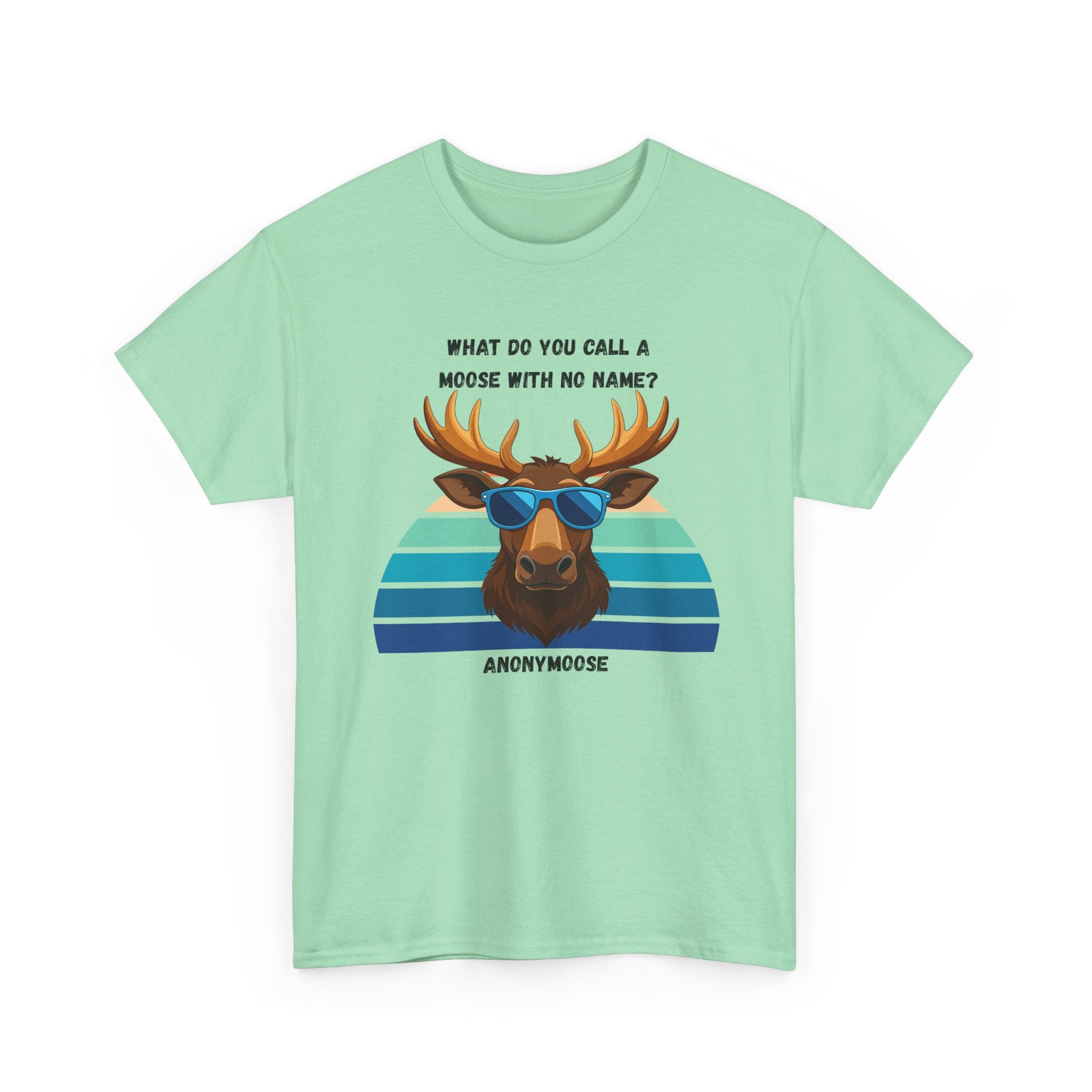 Funny Moose T-Shirt — 'What Do You Call a Moose With No Name? Anonymoose' Retro Sunglasses Tee