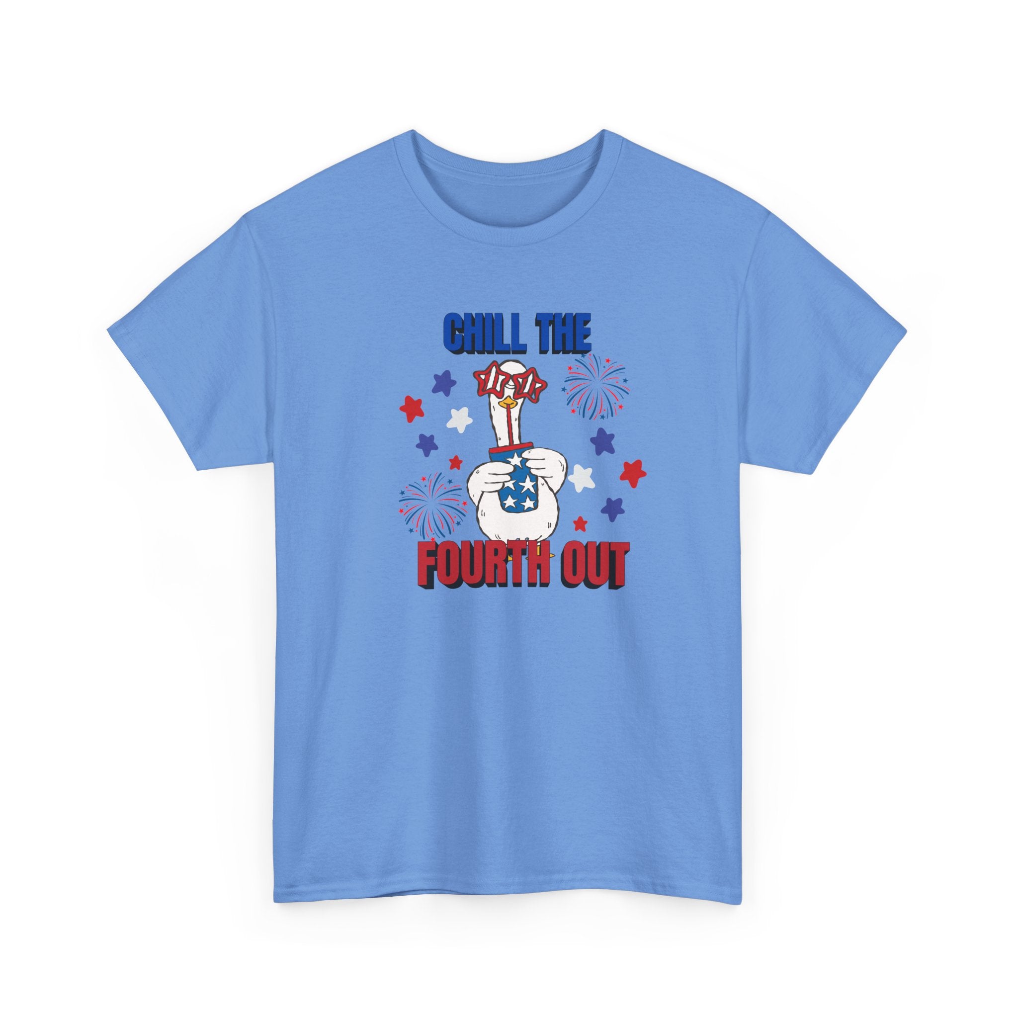 Chill the FOURTH Out - Funny Goose T-Shirt