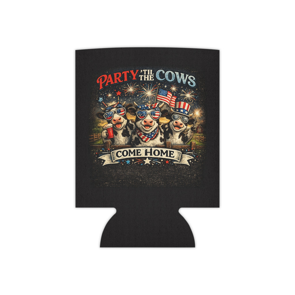 Can Cooler - "Party 'Til The Cows Come Home" Patriotic 4th of July Cooler Sleeve