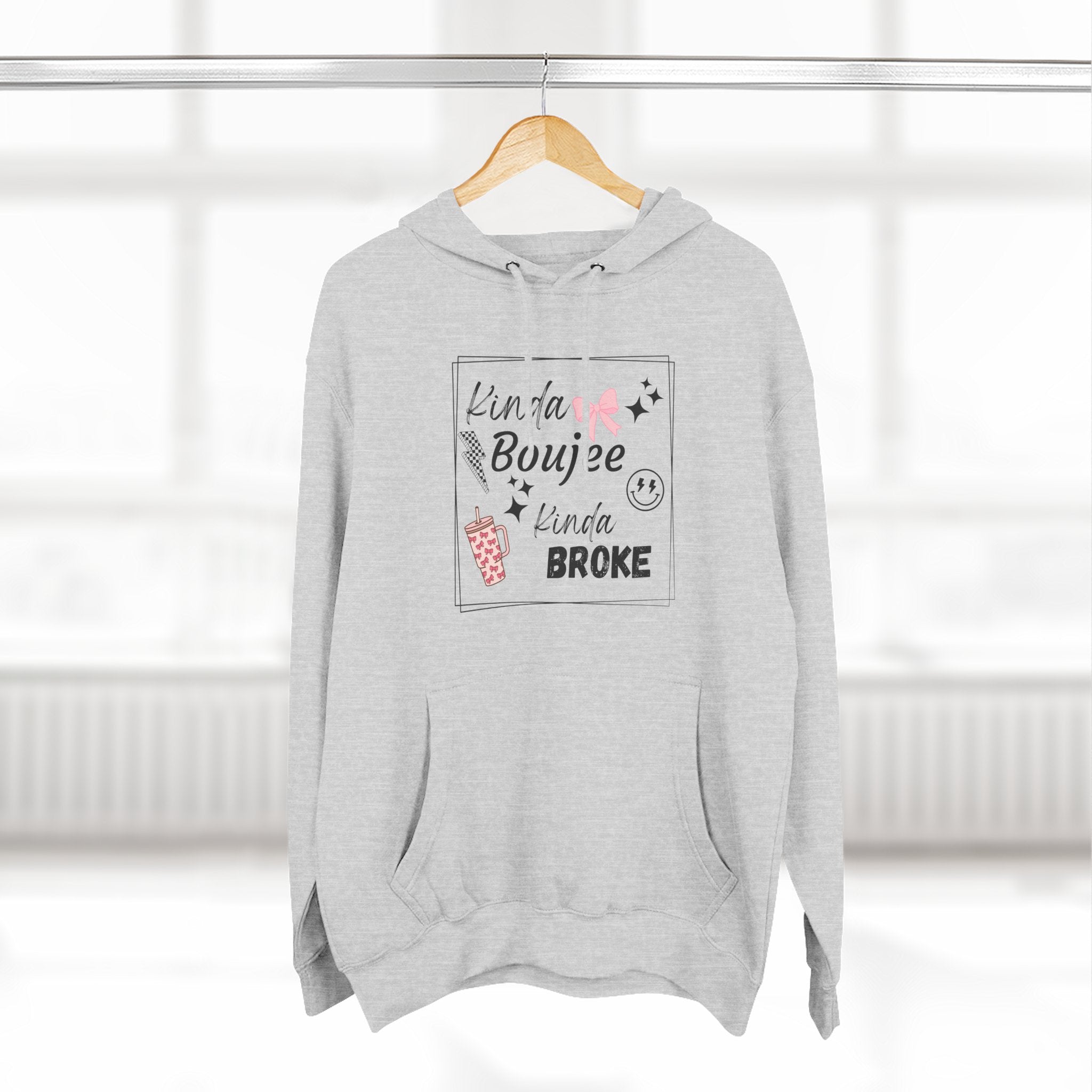 Boujee But Broke Hoodie — Cute Graphic Fleece Pullover