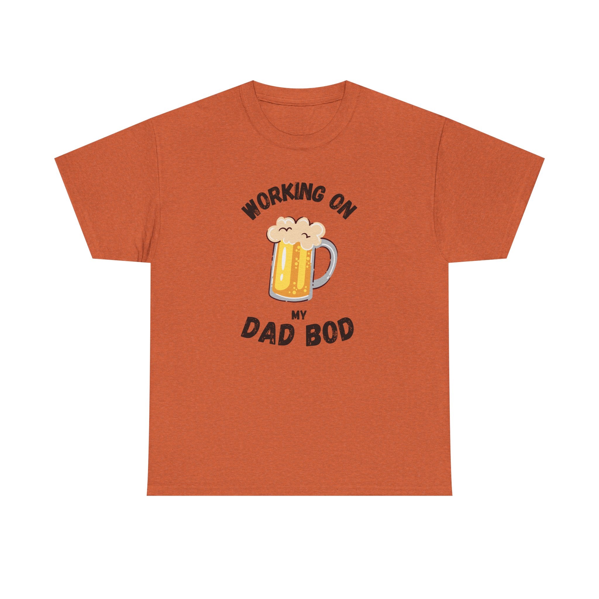 Working On My Dad Bod T-Shirt – Funny Beer Dad Gift
