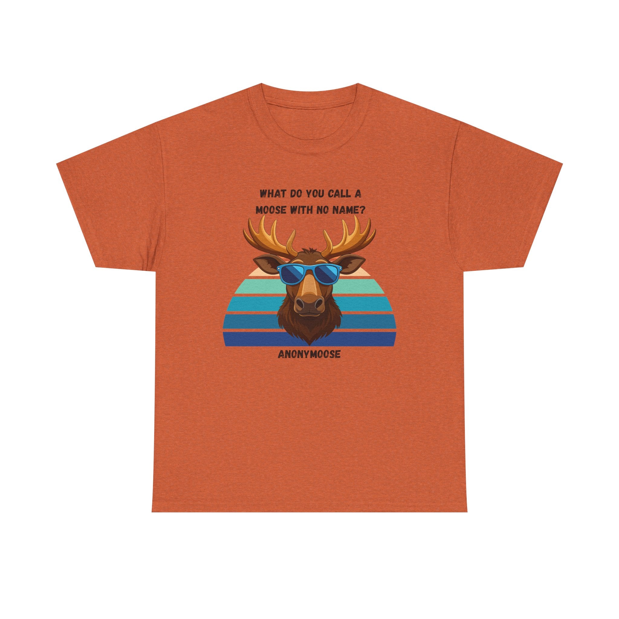 Funny Moose T-Shirt — 'What Do You Call a Moose With No Name? Anonymoose' Retro Sunglasses Tee