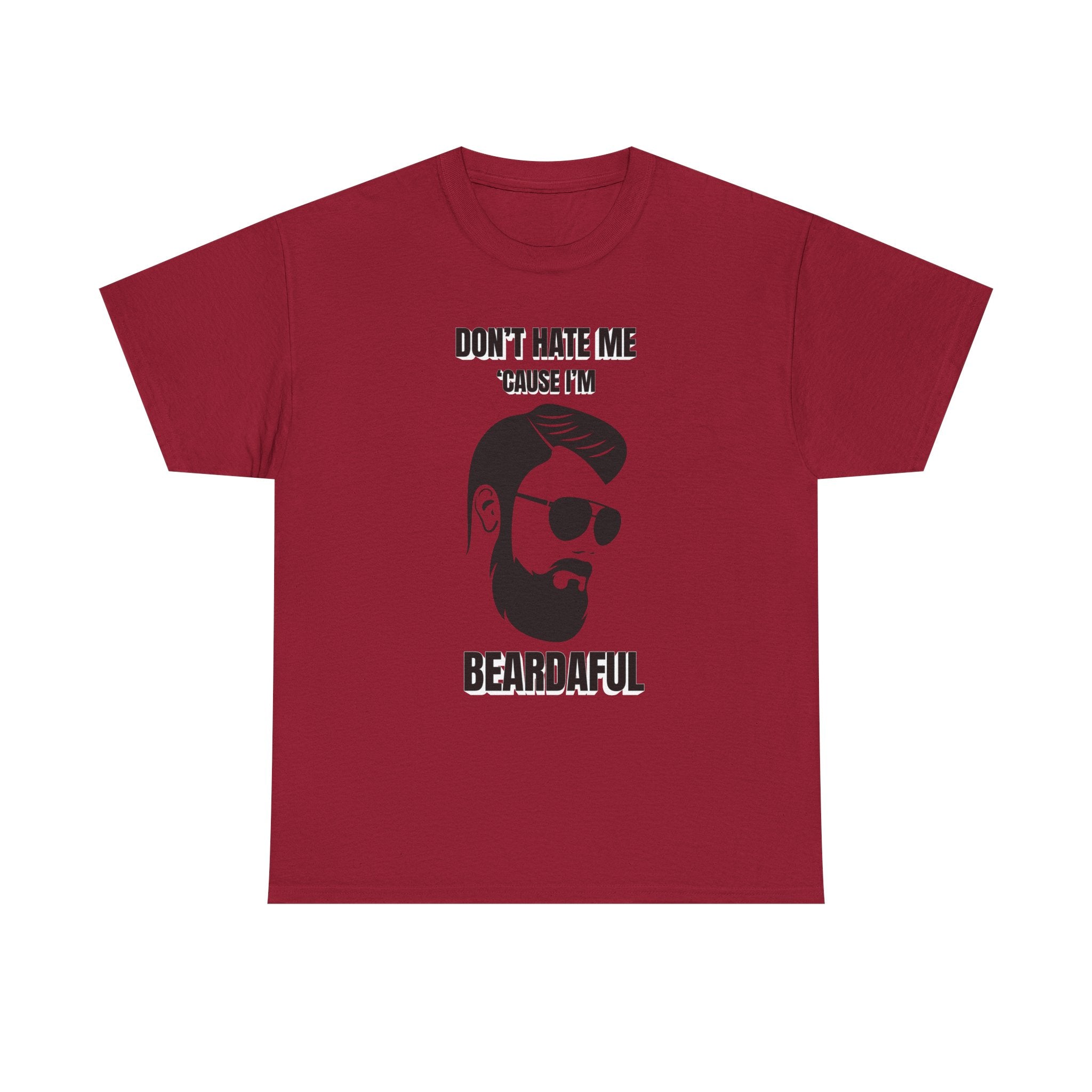 Beardaful t-shirt- Don't Hate me Cause I'm Beardaful 2