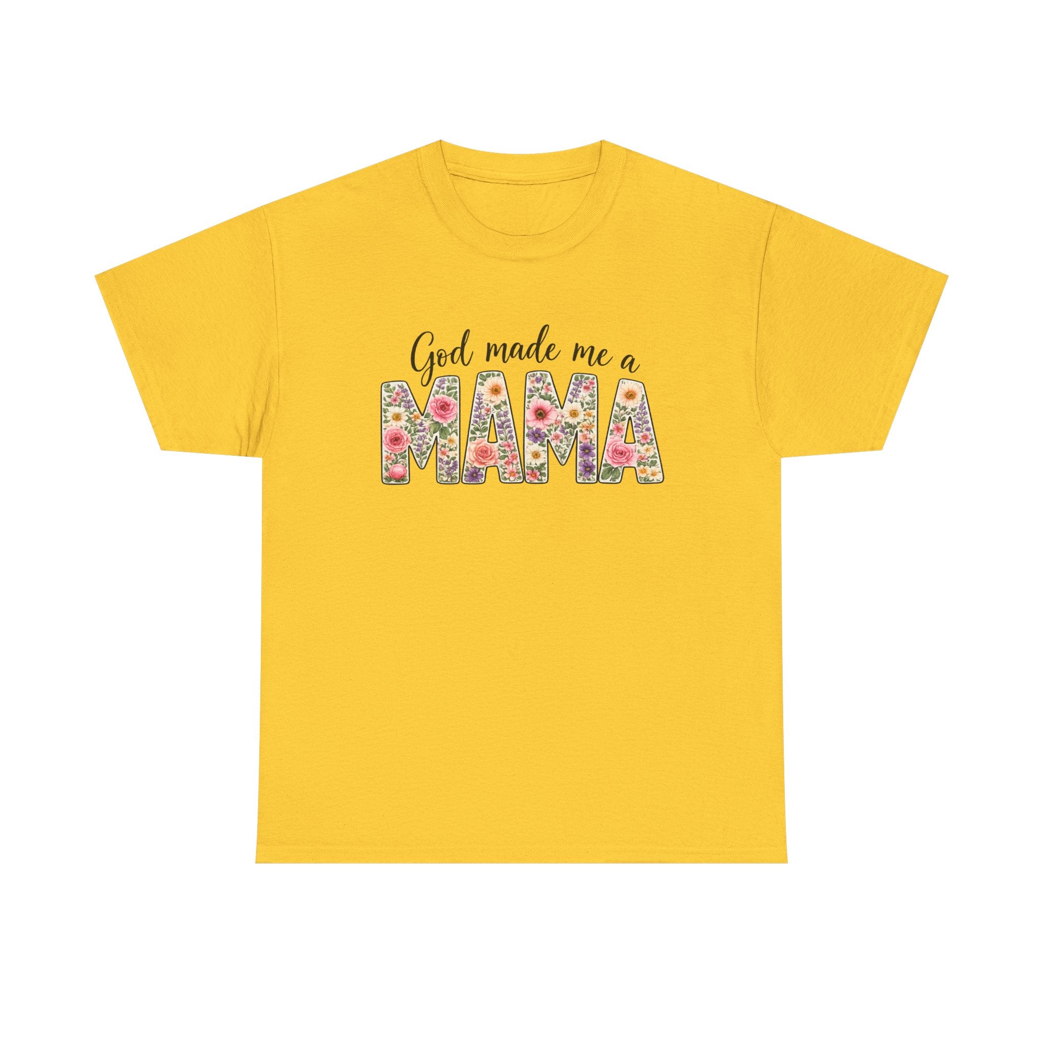 Mama Floral Tee — "God Made Me a Mama" Mother's Day T-Shirt