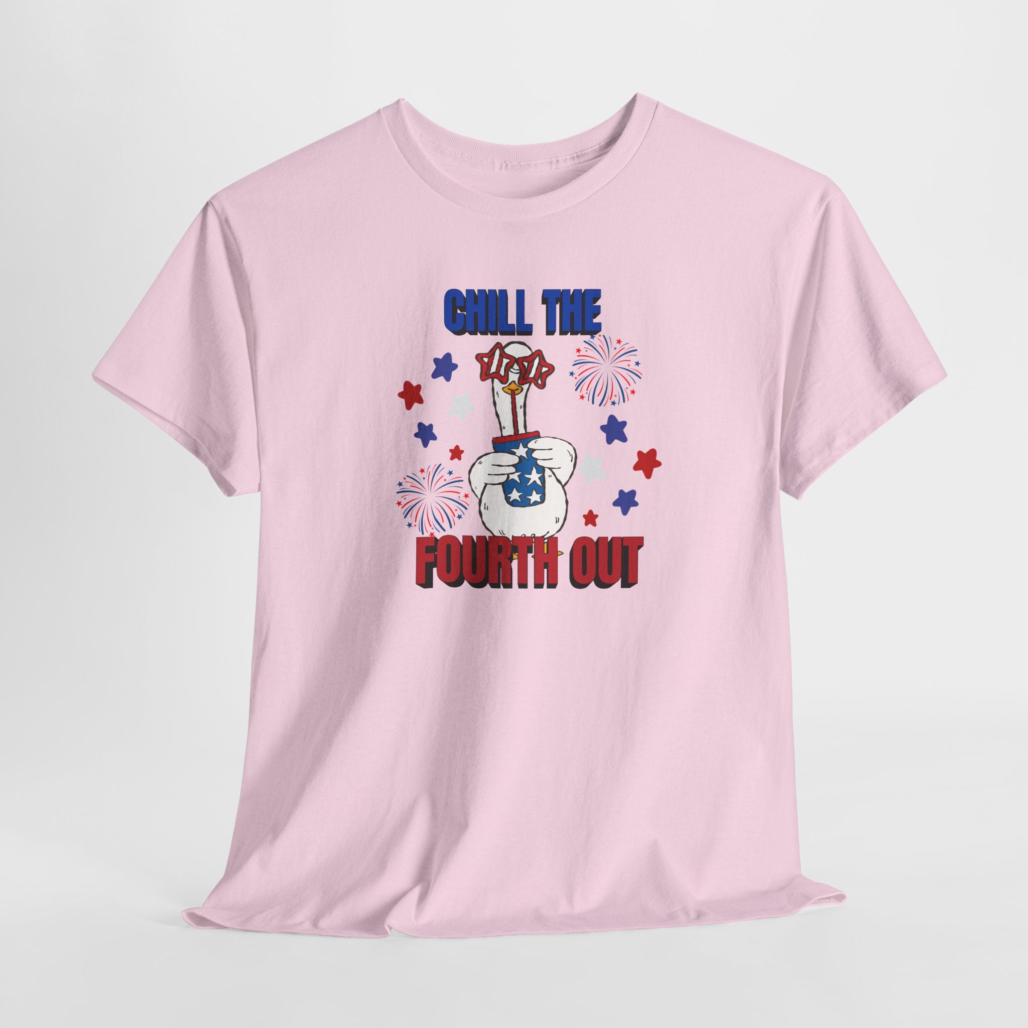 Chill the FOURTH Out - Funny Goose T-Shirt