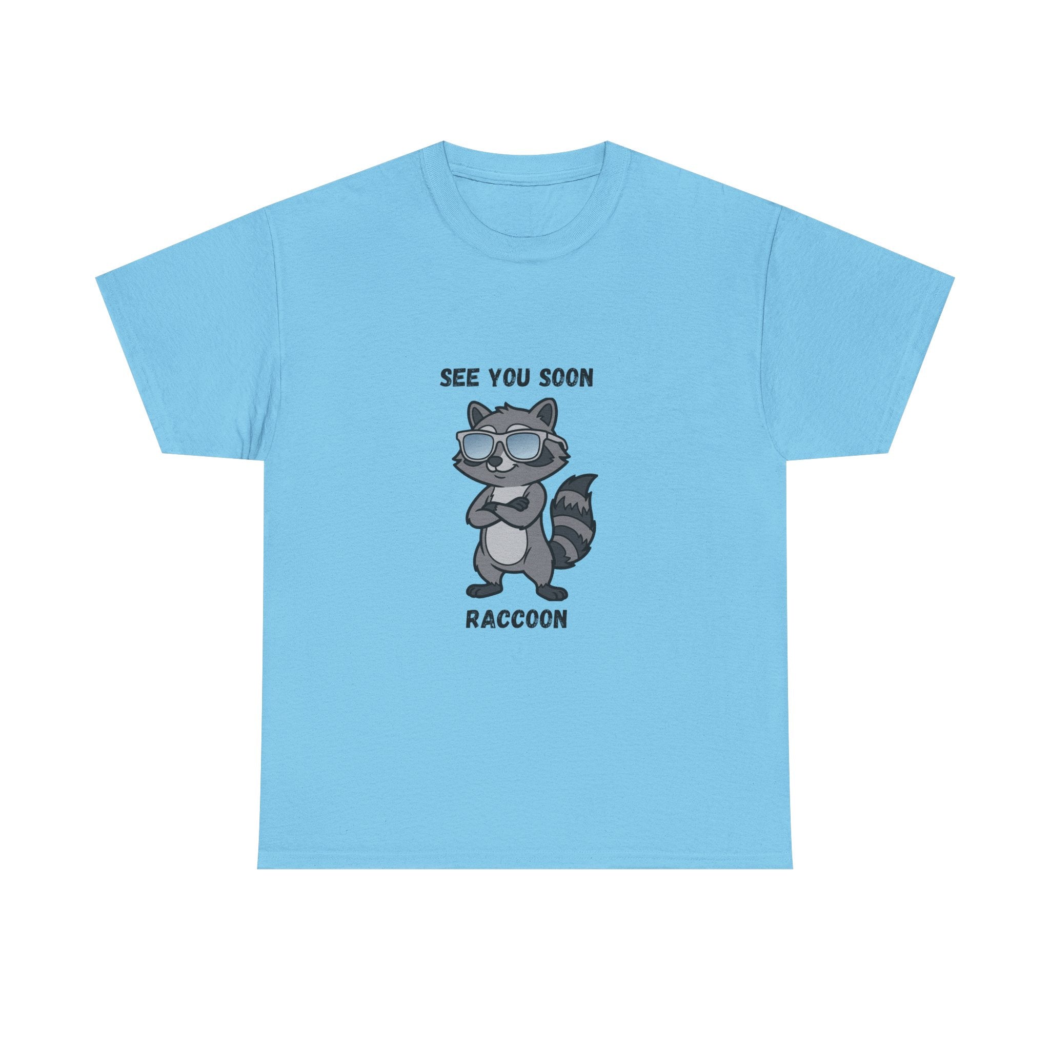 See You Soon Raccoon T-Shirt