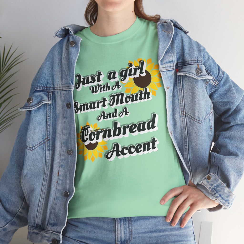 Cornbread Accent T-Shirt – "Just a Girl with a Smart Mouth and a Cornbread Accent" Sunflower Graphic