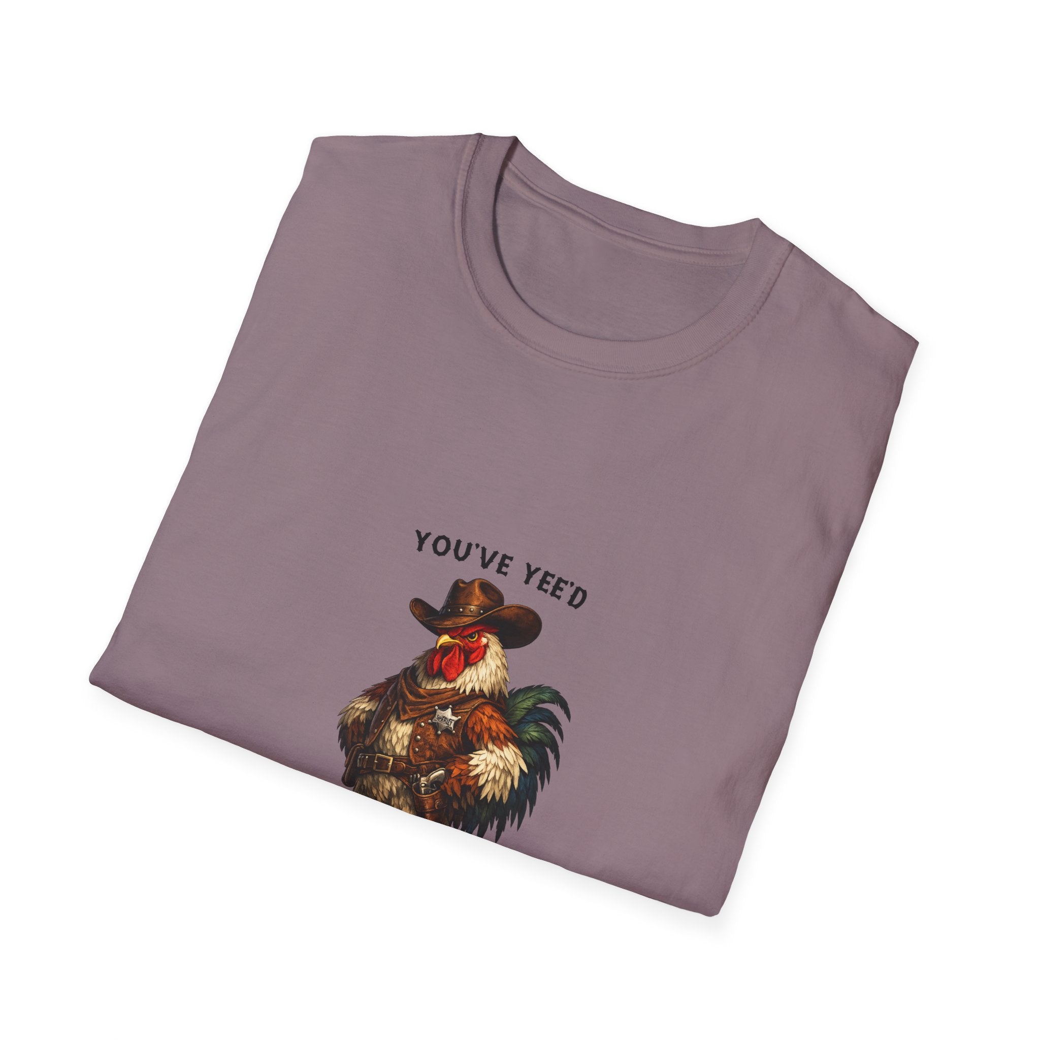 Rooster Joke T-Shirt — “You’ve yeed Your Last Haw” Funny Farm Animal Tee