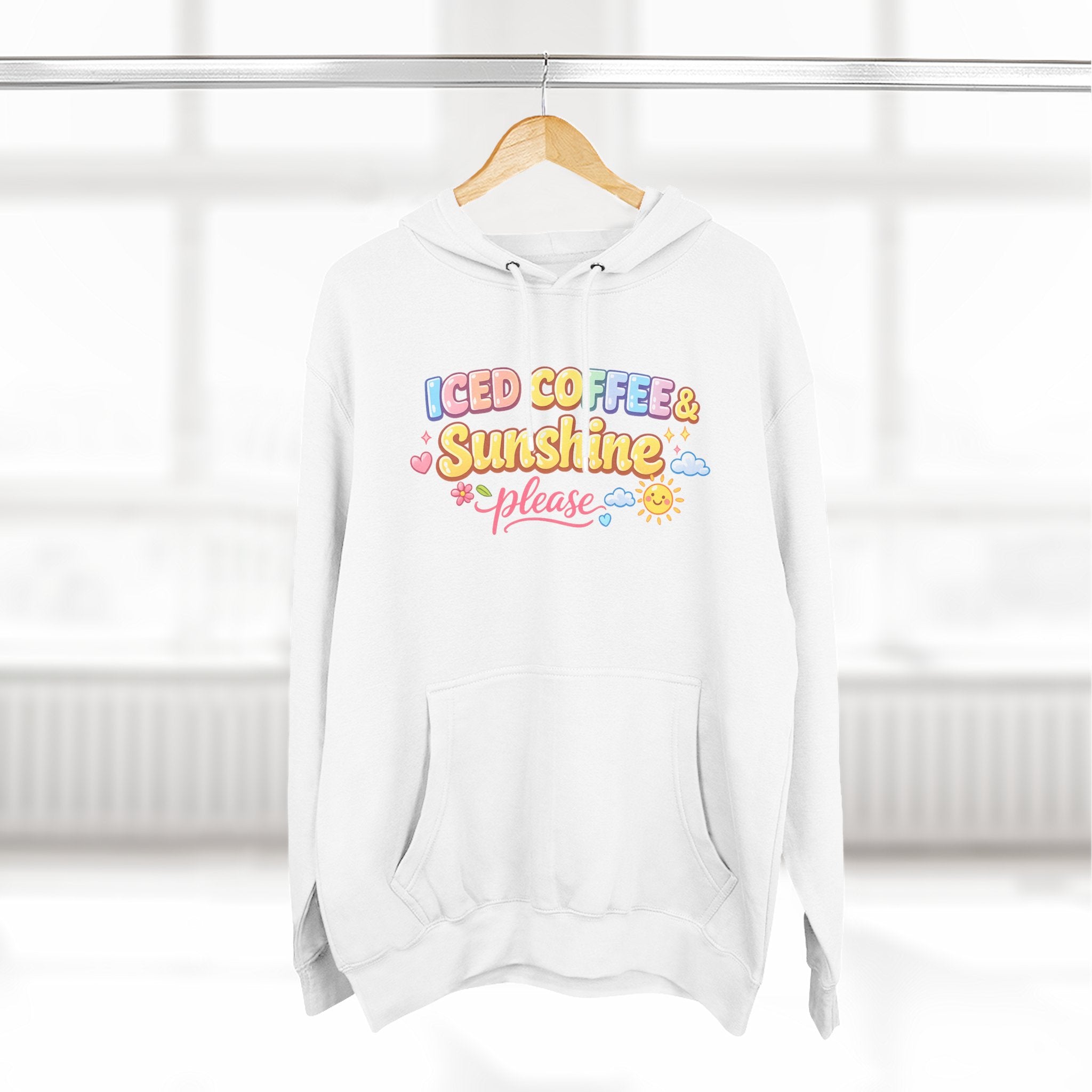 Iced Coffee & Sunshine Please Hoodie