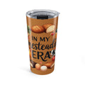 20oz Tumbler - "In My Homesteading Era" Farmlife Insulated Cup