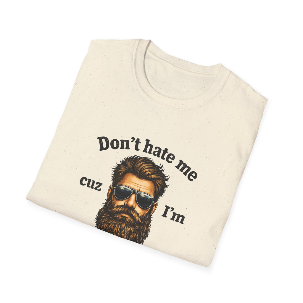 Beardaful T‑Shirt — "Don't hate me cuz I'm Beardaful" Funny Beard Lover Tee