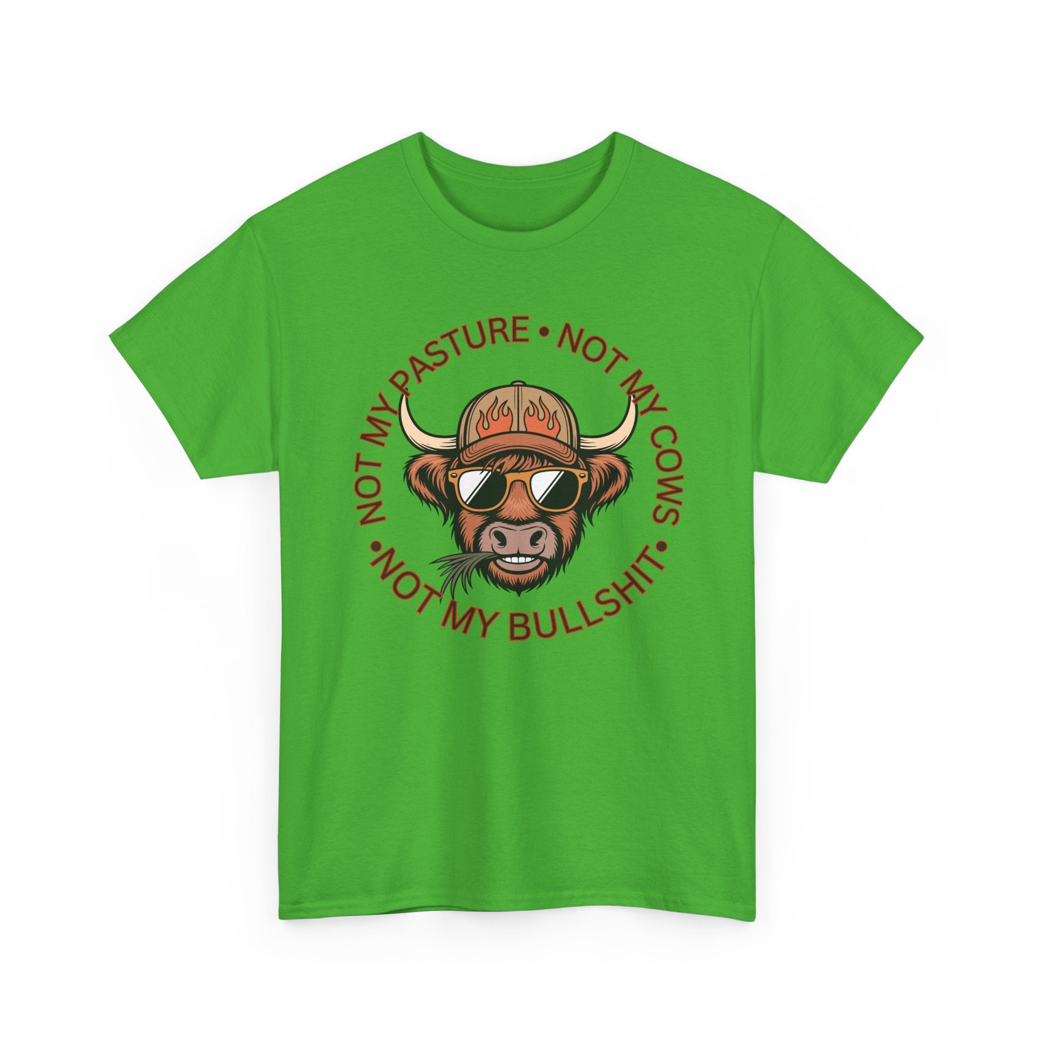 Not My Pasture Not My Cows Tee