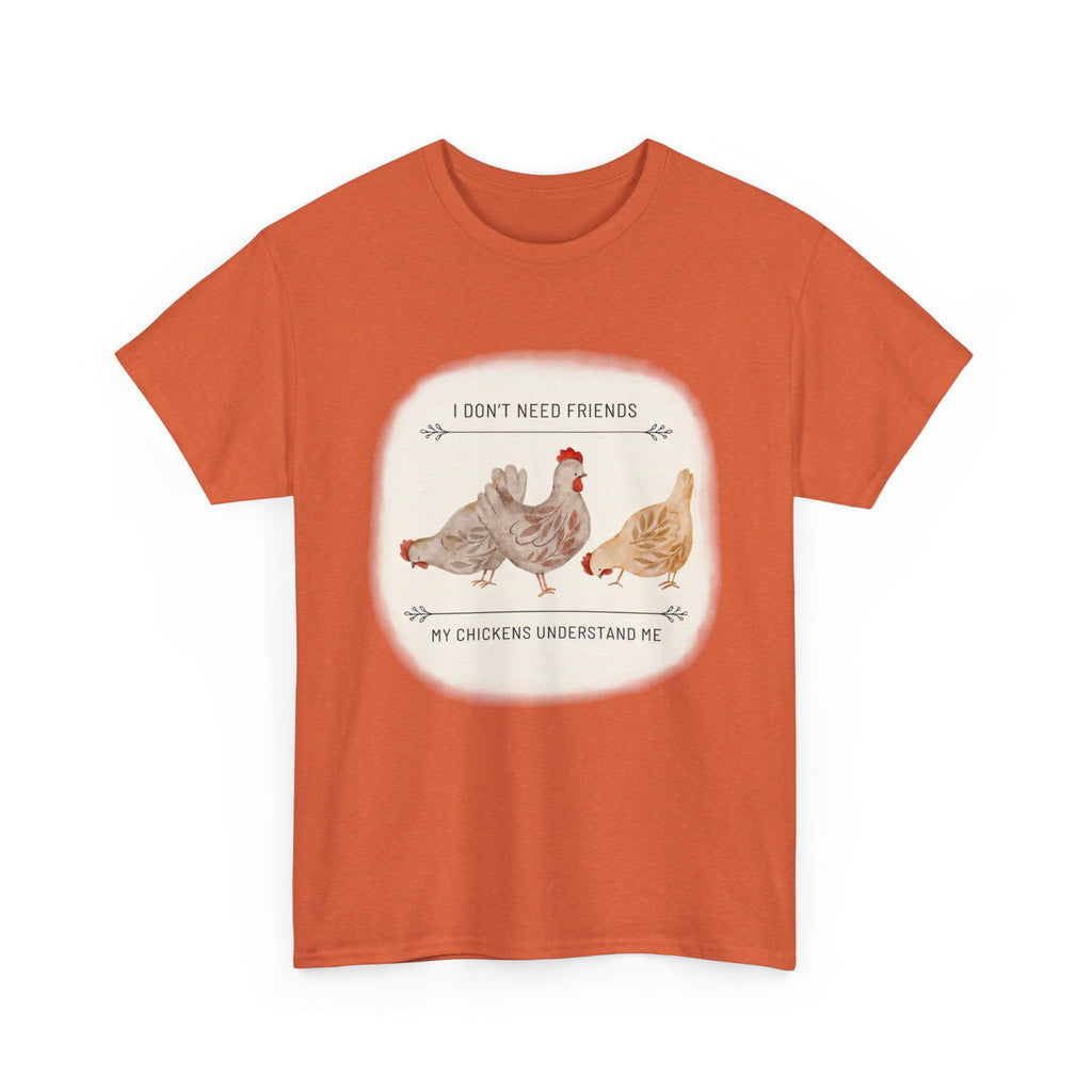 My Chikens Understand Me T-shirt