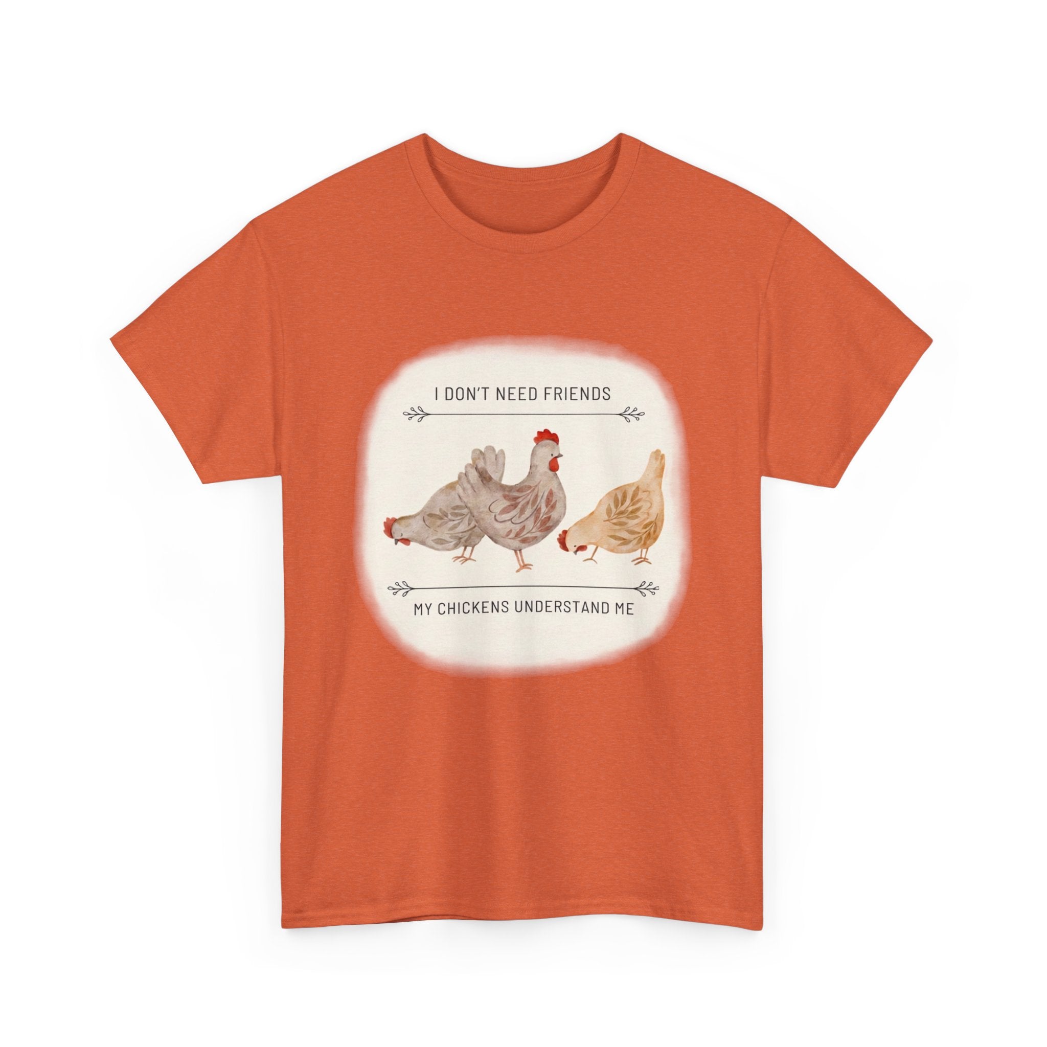 My Chikens Understand Me T-shirt