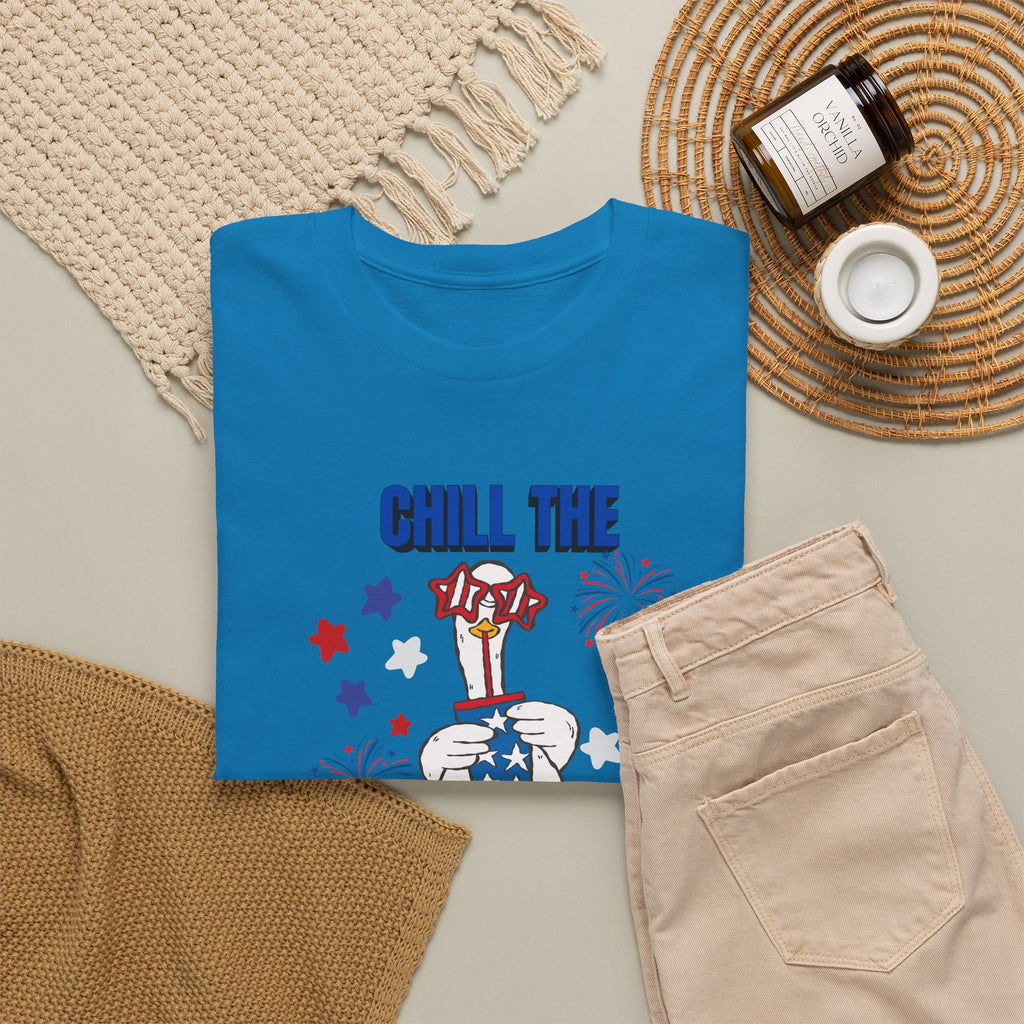 Chill the FOURTH Out - Funny Goose T-Shirt