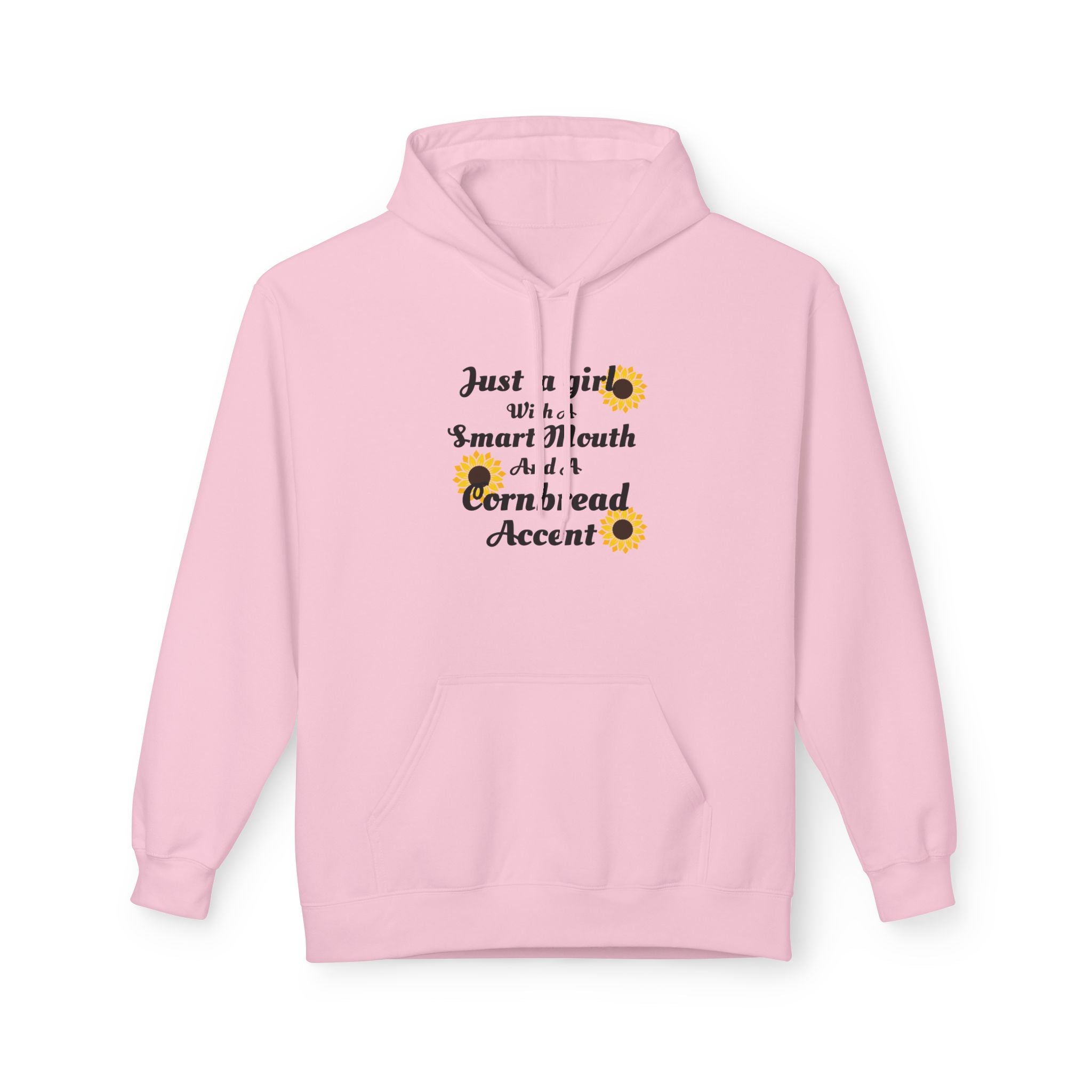 Cornbread Accent Hoodie — "Just a girl with a smart mouth & a cornbread accent" Sunflower Pullover